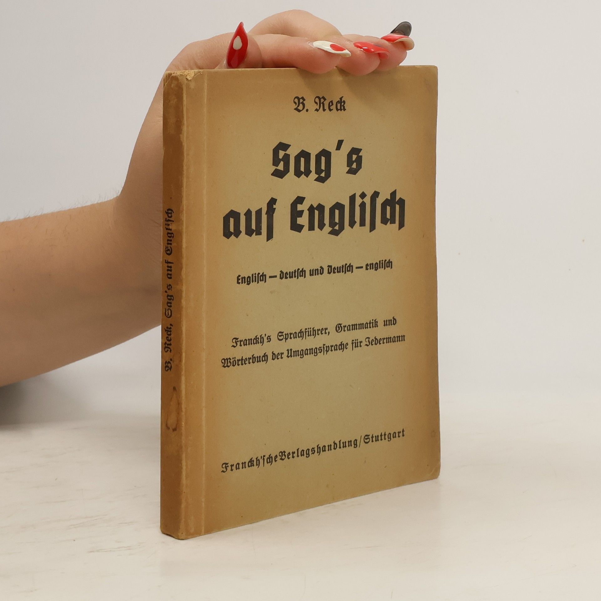Reck B. Sag's auf Englisch Deutsch-englisch und Englisch-deutsch