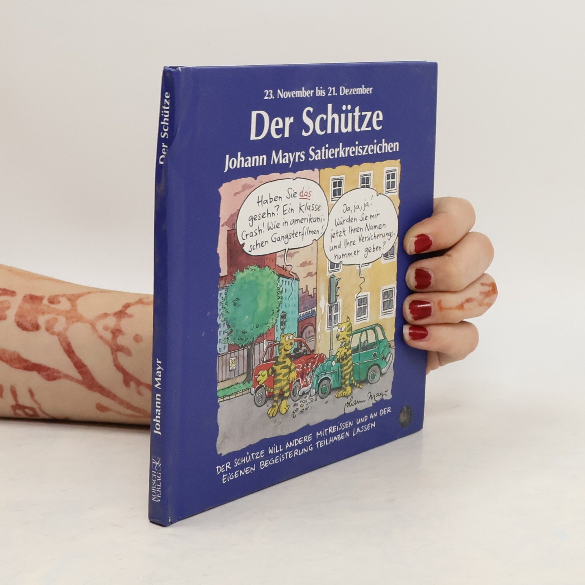 Johann Mayr Johann Mayrs Satierkreiszeichen. Der Schütze