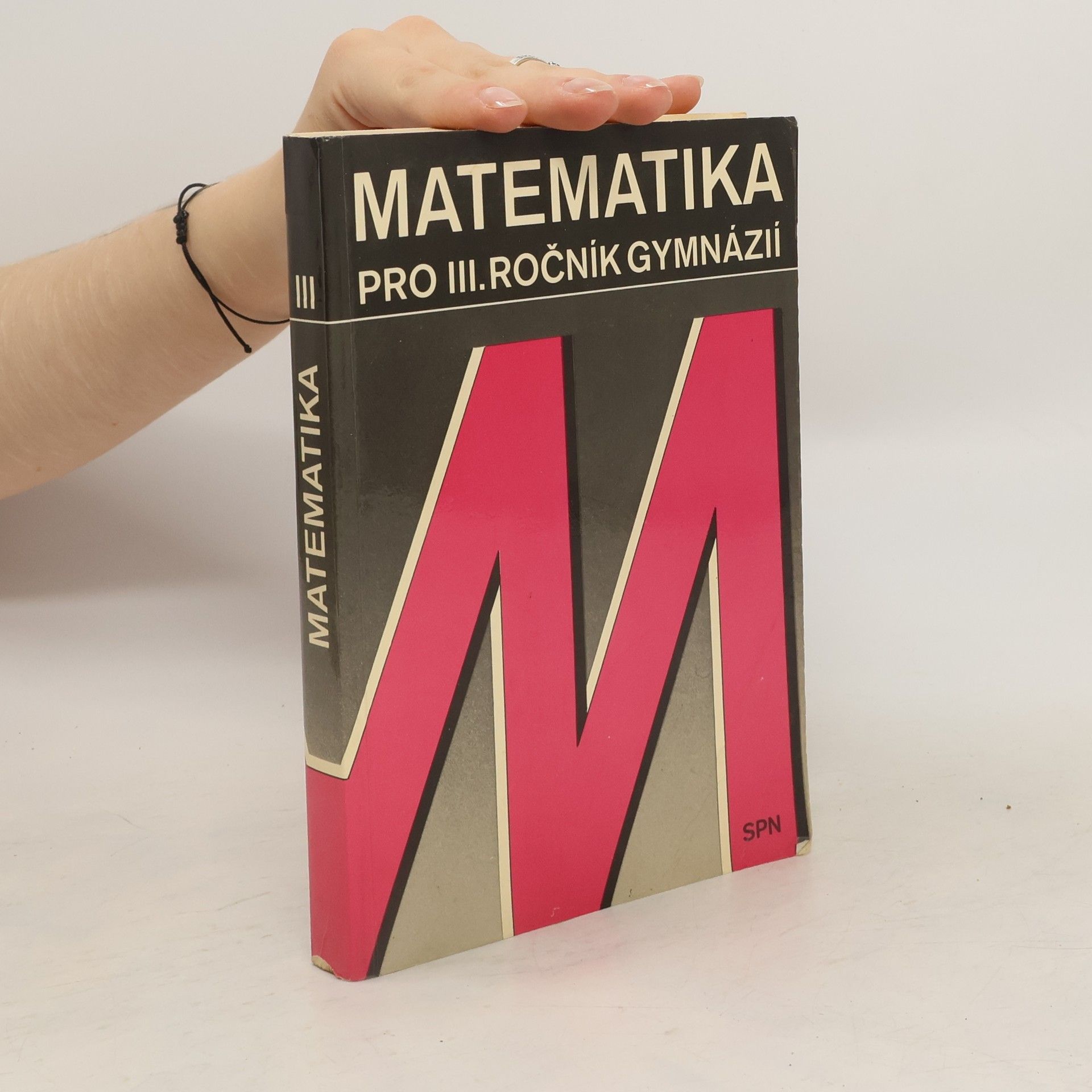 Jaroslav Šedivý Matematika pro III. ročník gymnázií