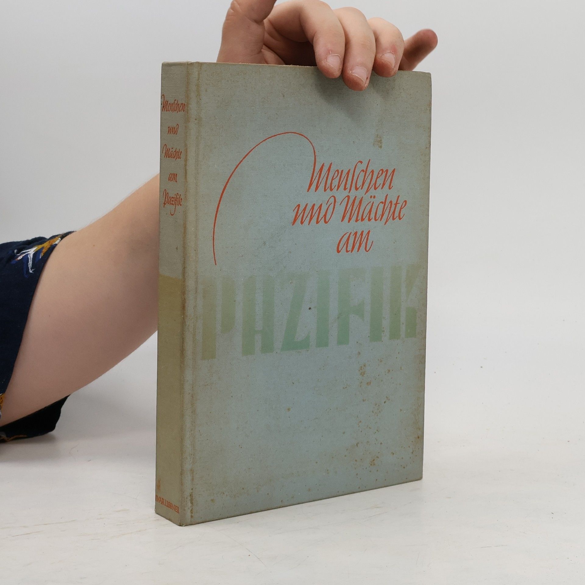 Ivar Lissner Menschen und Mächte am Pazifik