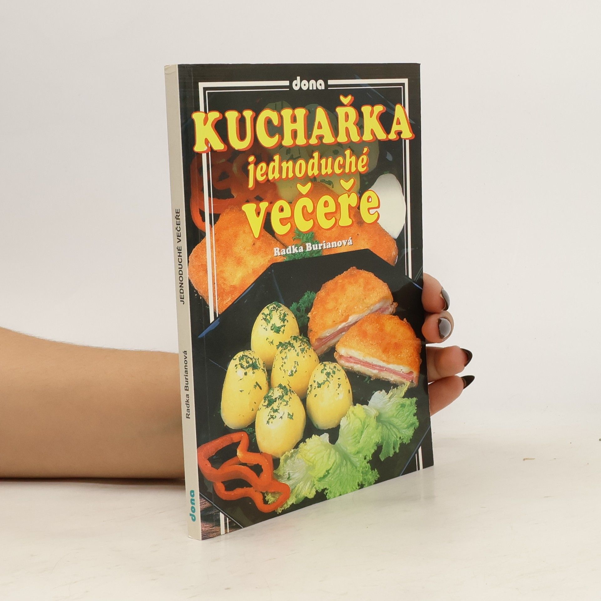 Radka Burianová Kuchařka. Jednoduché večeře