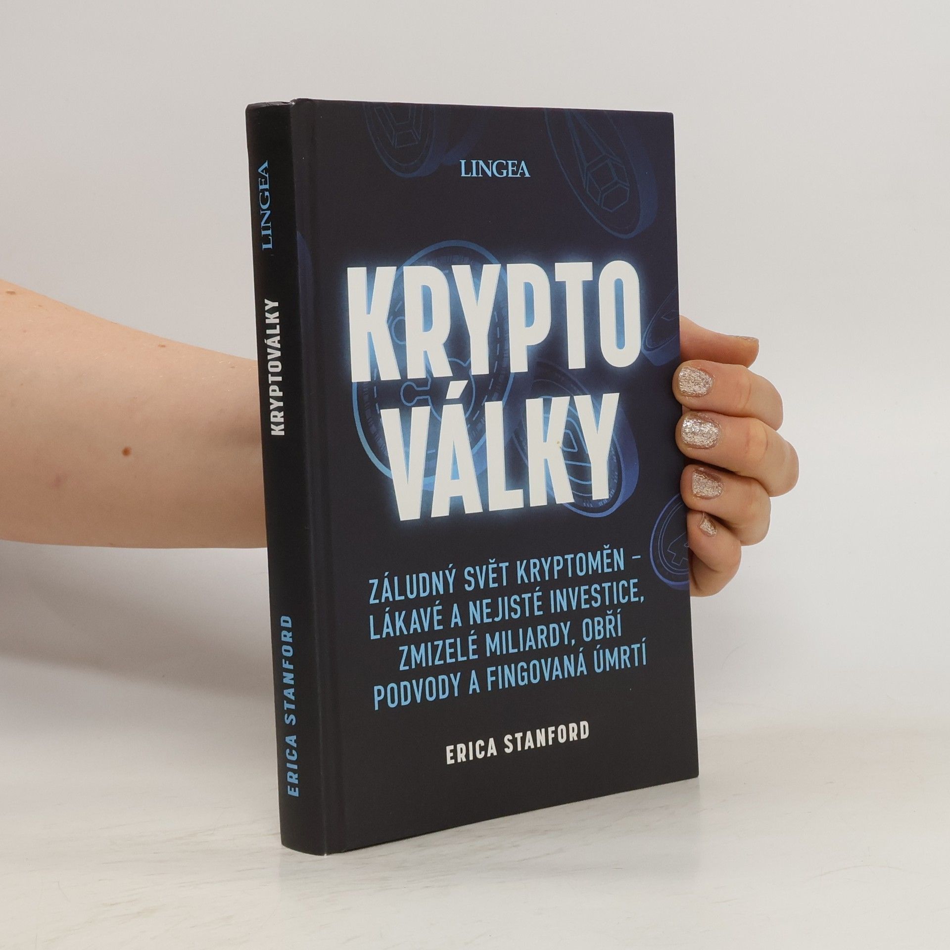 Erica Stanford Kryptoválky : záludný svět kryptoměn