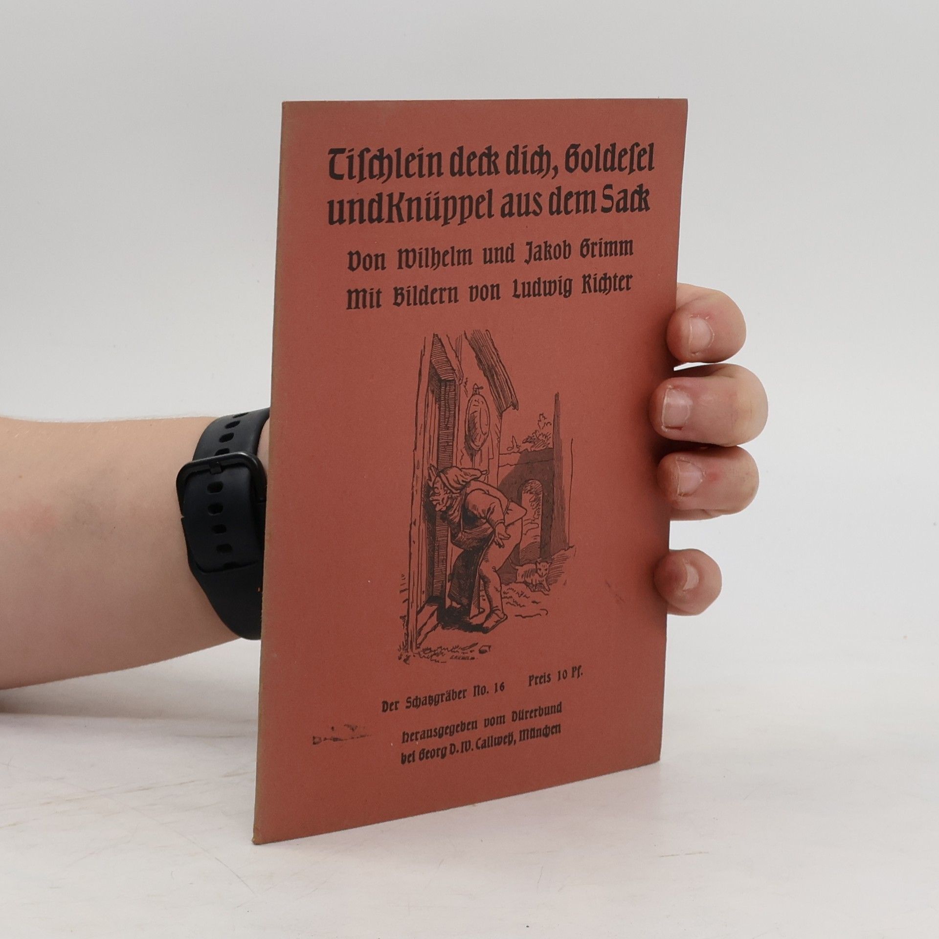 Wilhelm Karl Grimm Tischlein deck dich, Goldesel und Knüppel aus dem Sack