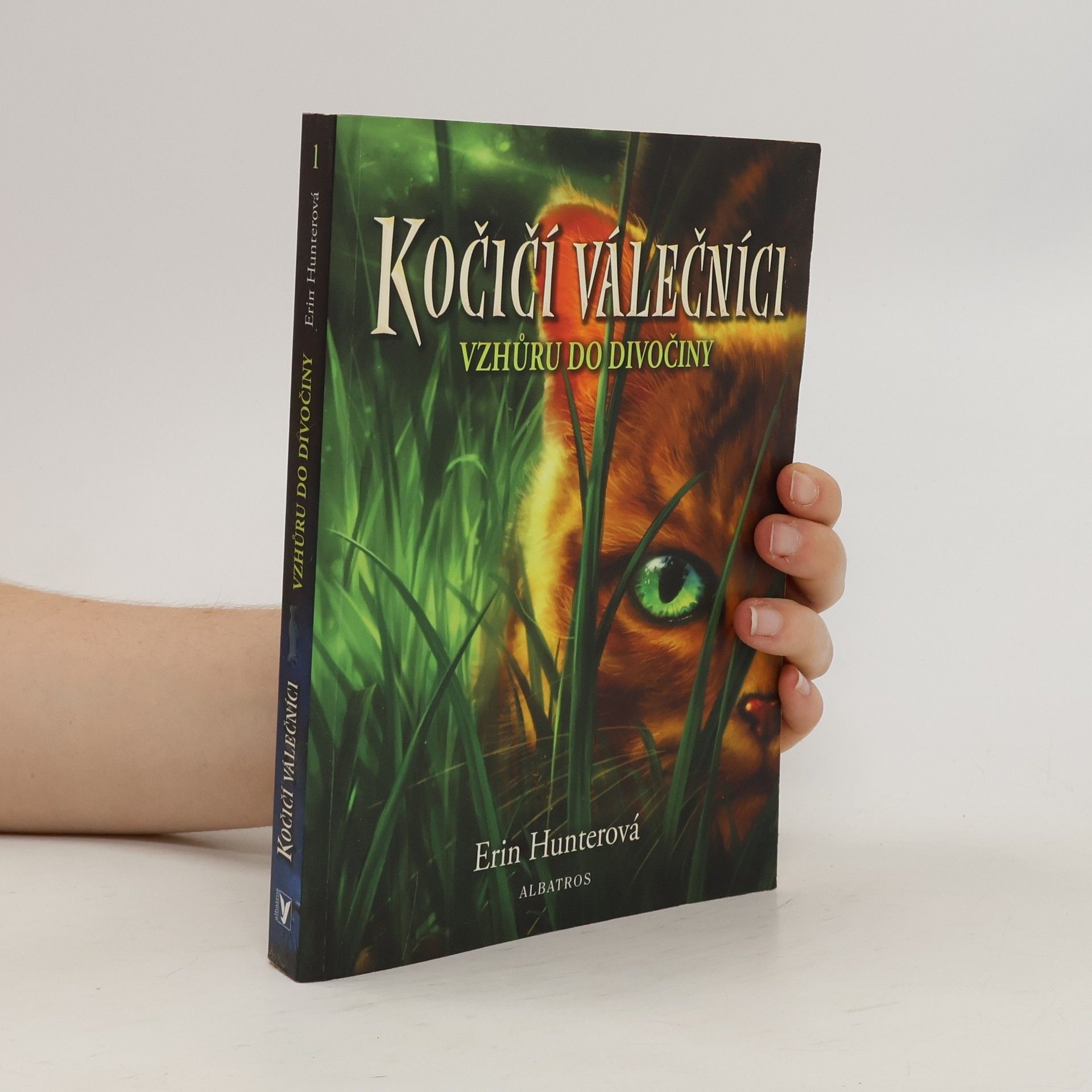 Erin Hunter Kočičí válečníci. Vzhůru do divočiny