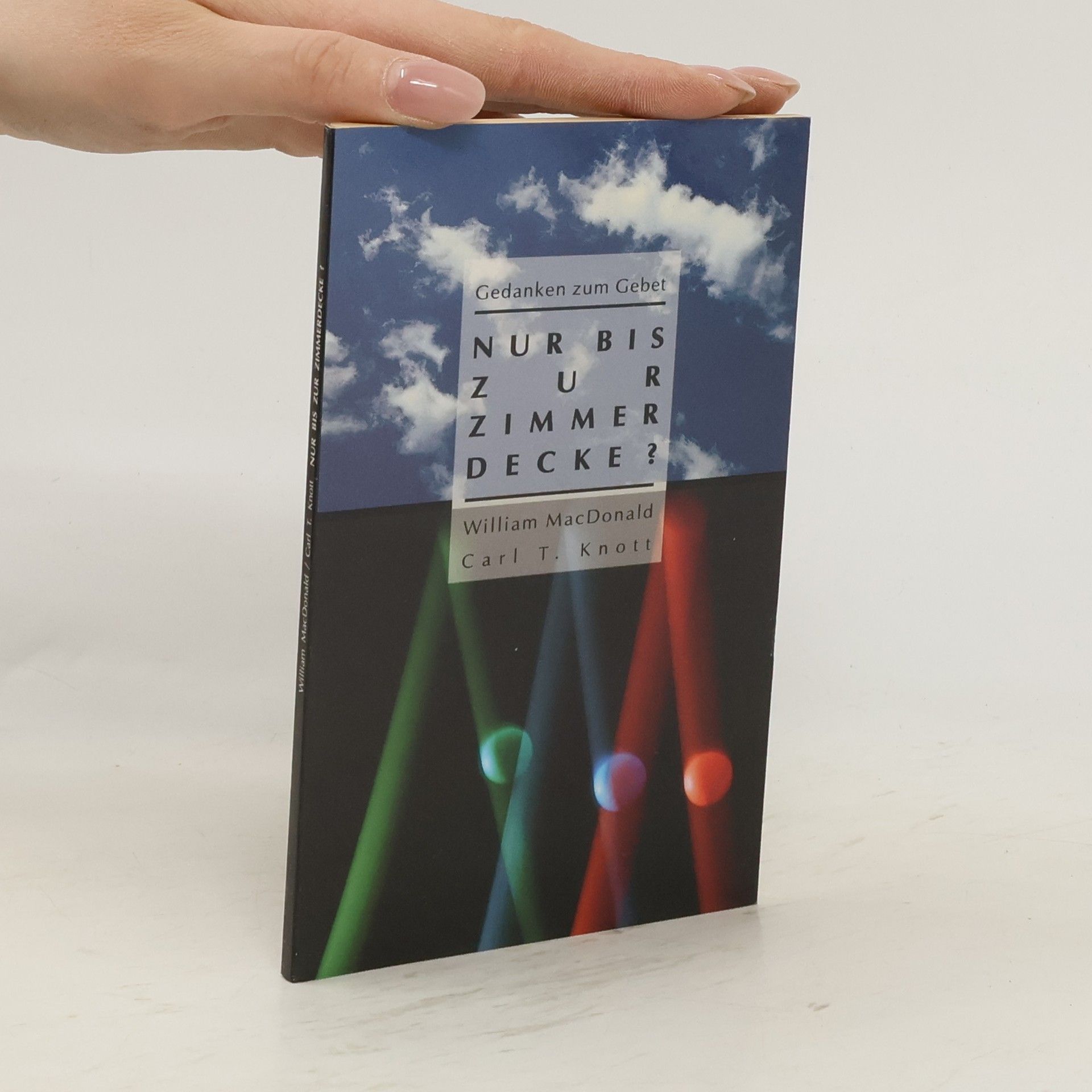 William MacDonald Nur bis zur Zimmerdecke?