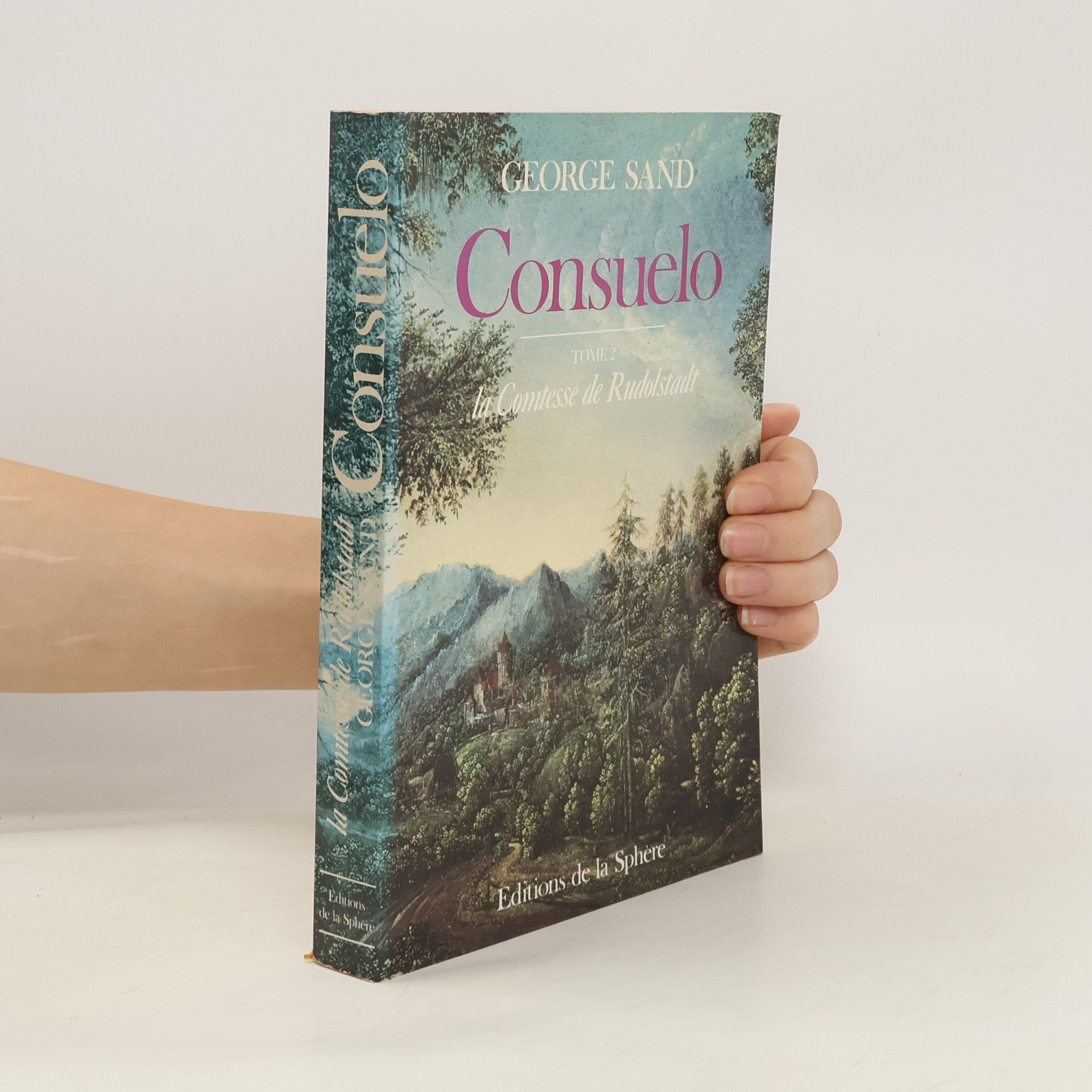 George Sand Consuelo Tome 2. La Comtesse de Rudolstadt
