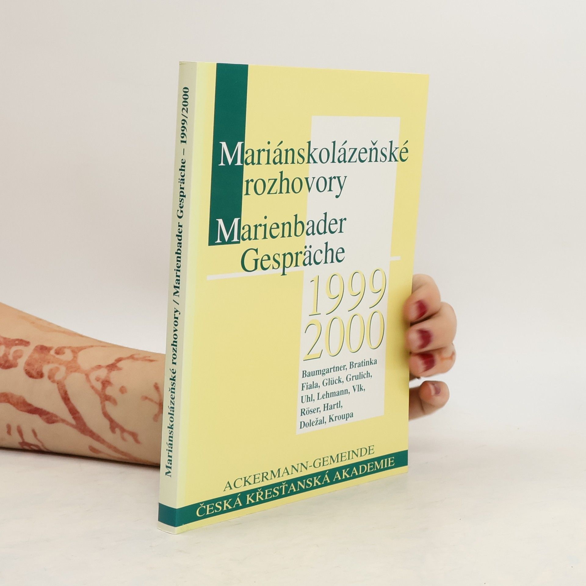 Autorenkollektiv Mariánskolázeňské rozhovory : Marienbader Gespräche. 1999/2000