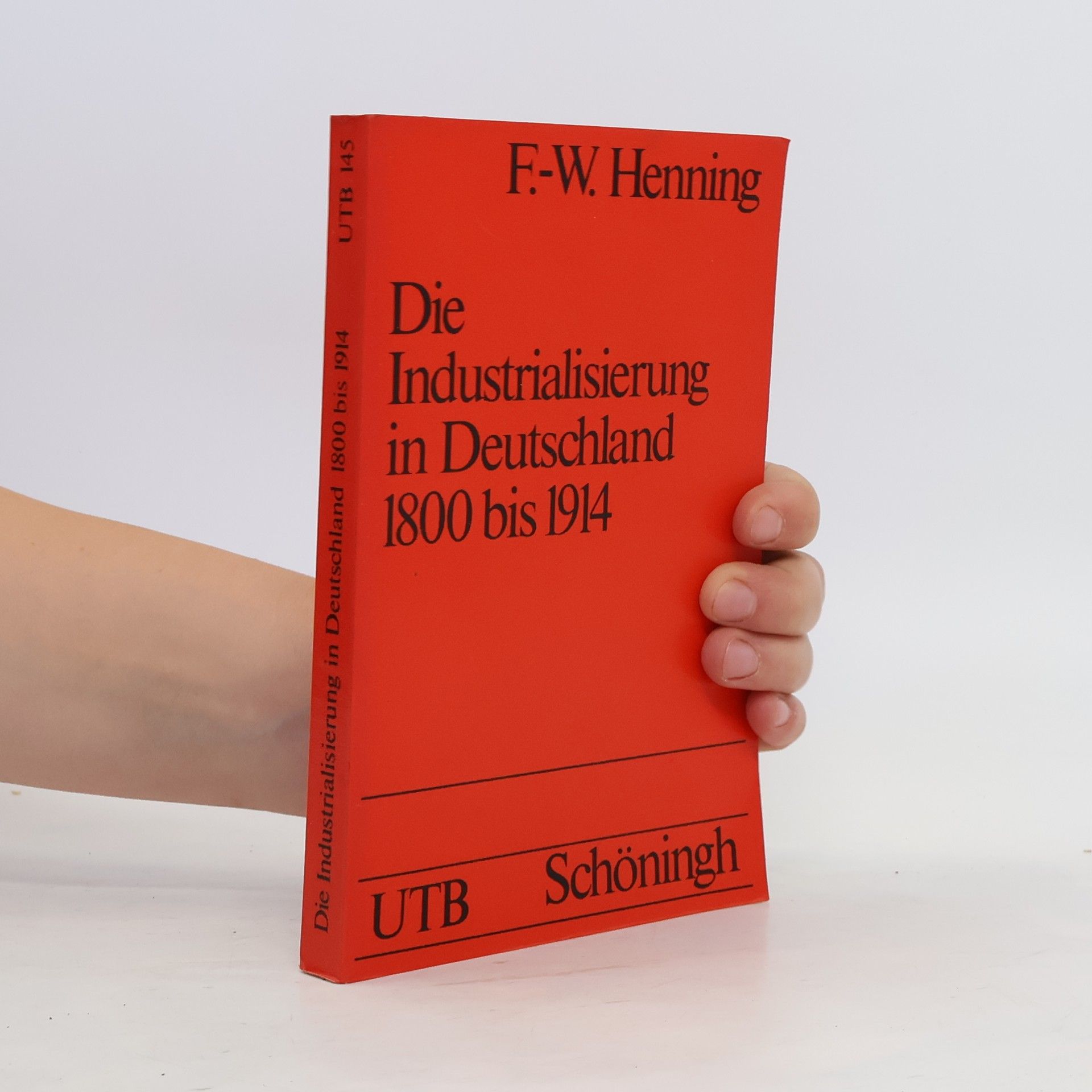 Friedrich-Wilhelm Tiller Die Industrialisierung in Deutschland 1800 bis 1914