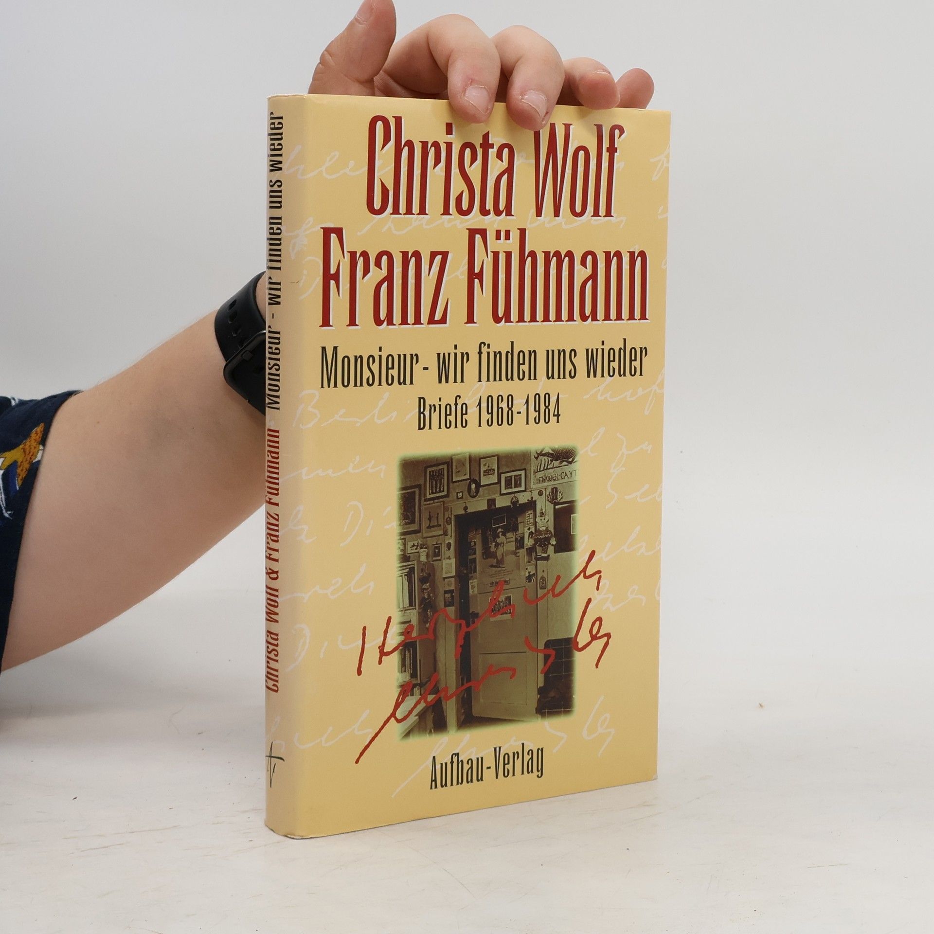 Christa Wolf Monsieur - wir finden uns wieder