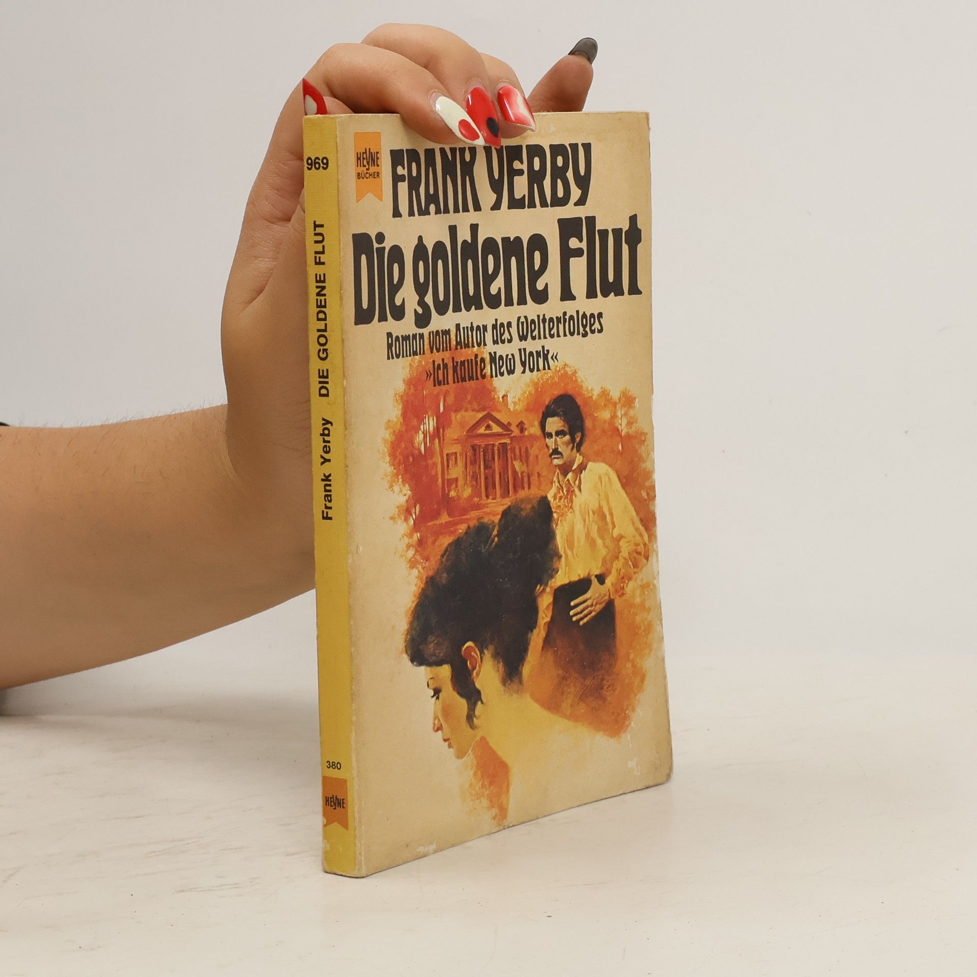 Frank Yerby Die goldene Flut.