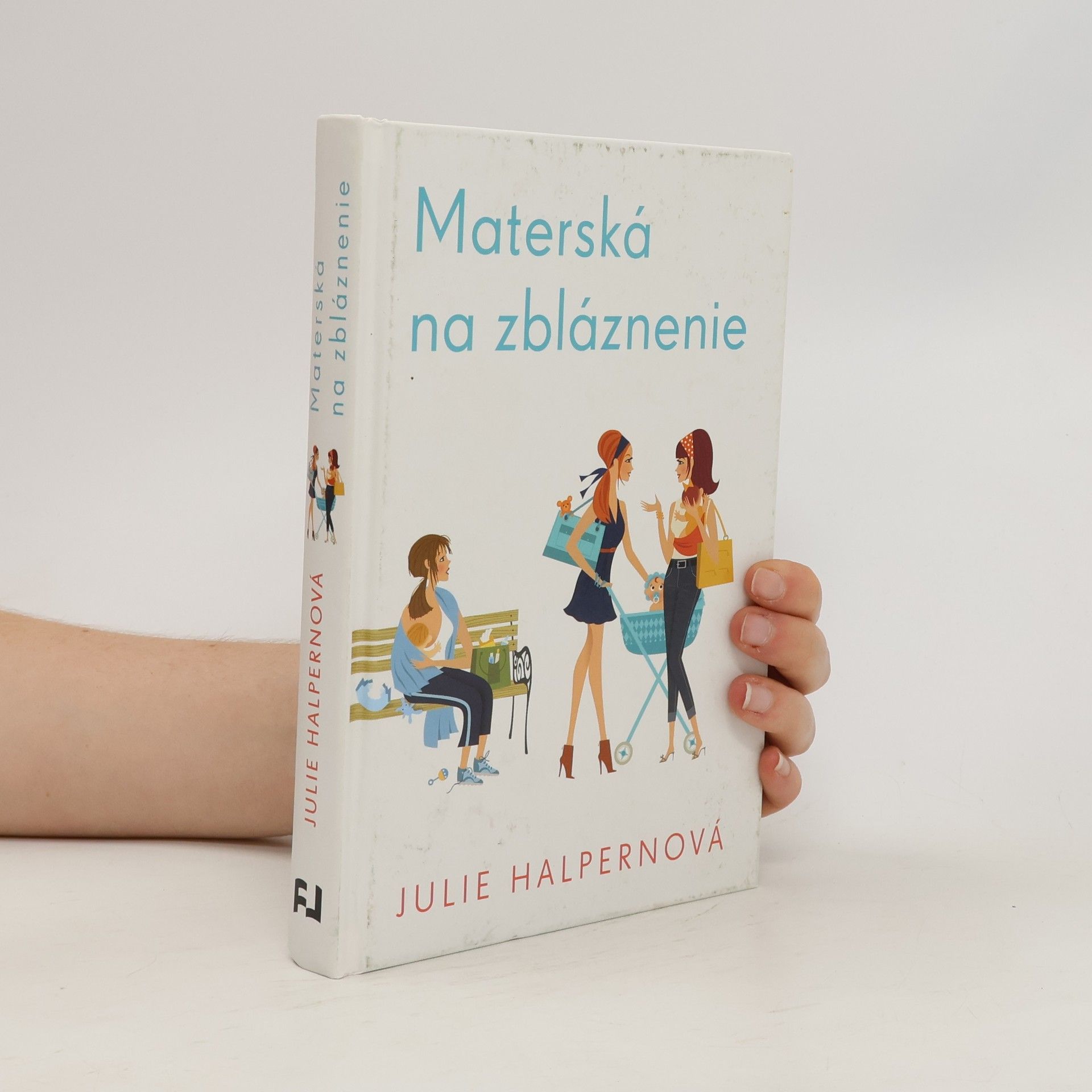 Julie Halpern Materská na zbláznenie
