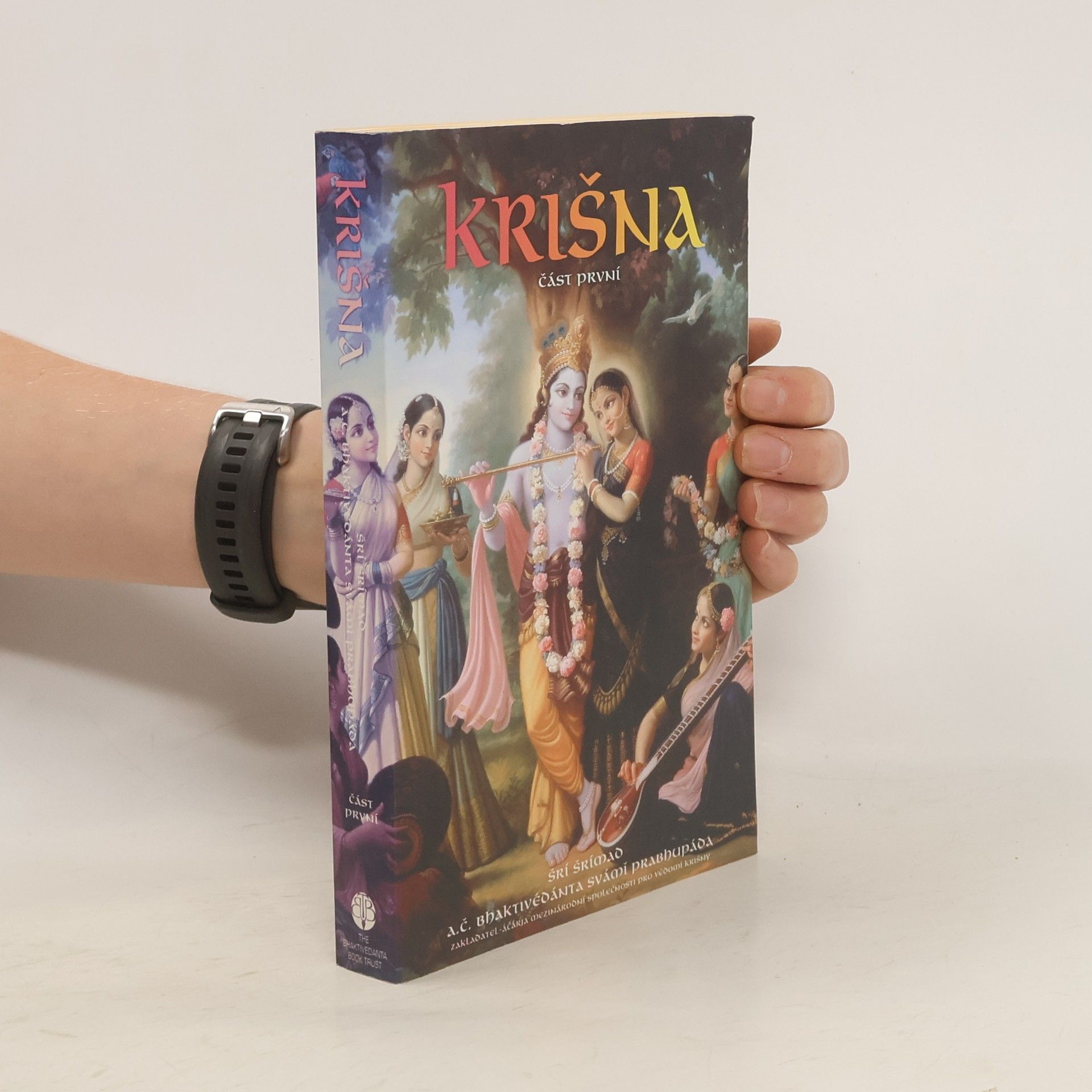 Šrí Šrímad A. Č. Bhaktivédanta Swami Prabhupáda Krišna. Nejvyšší osobnost božství. Část první