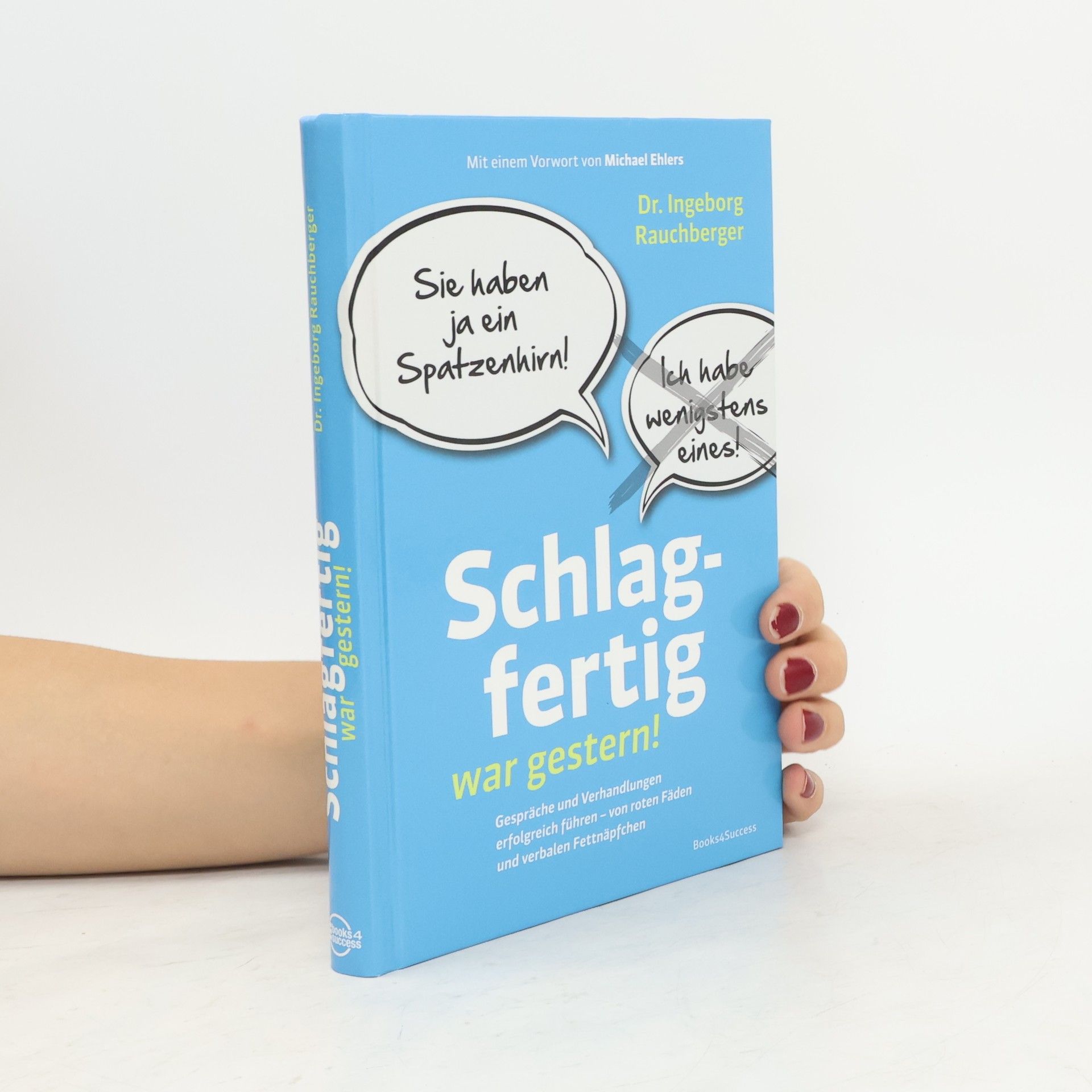Ingeborg Rauchberger Schlagfertig war gestern!