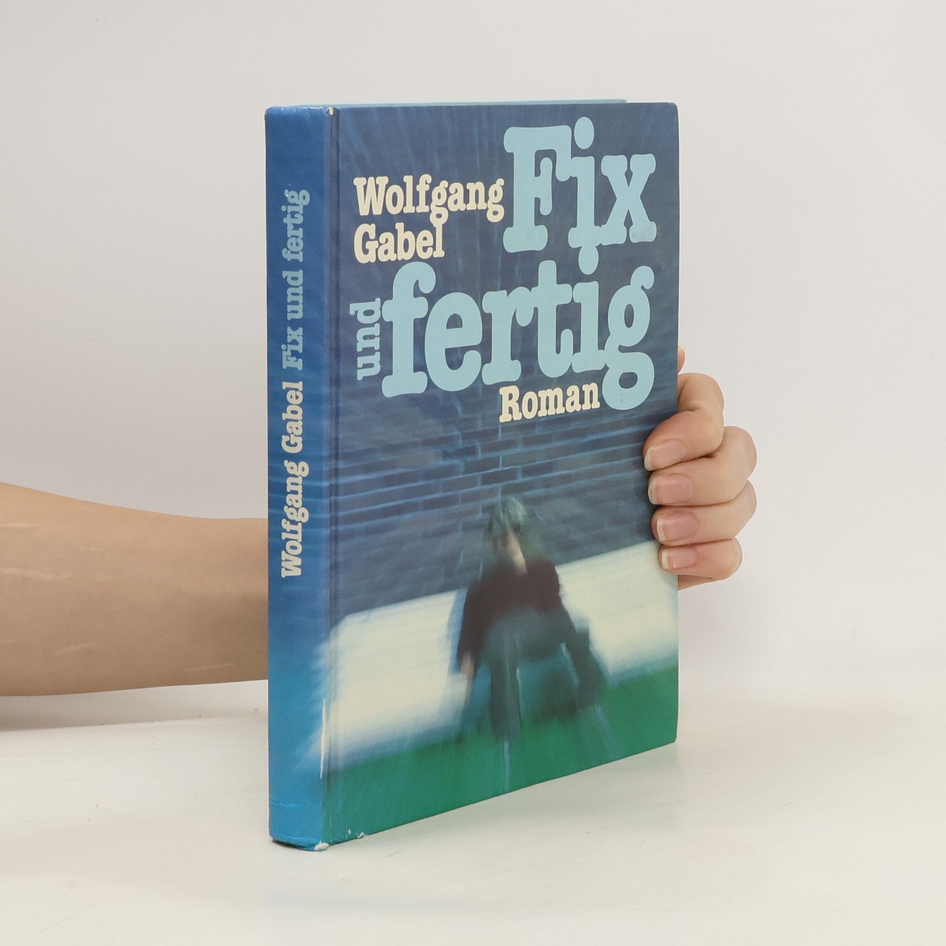 Wolfgang Gabel Fix und Fertig