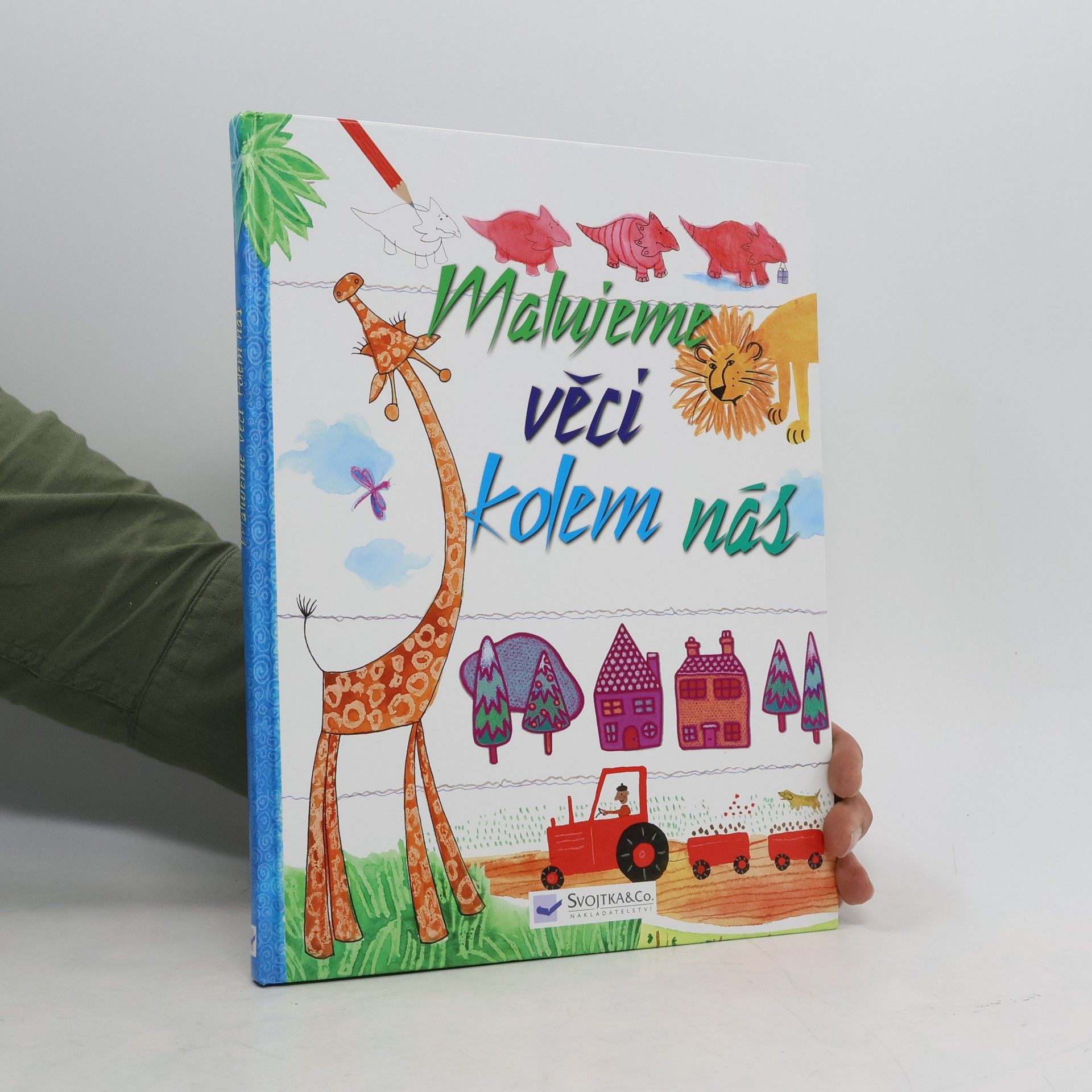 Fiona Watt Malujeme věci kolem nás