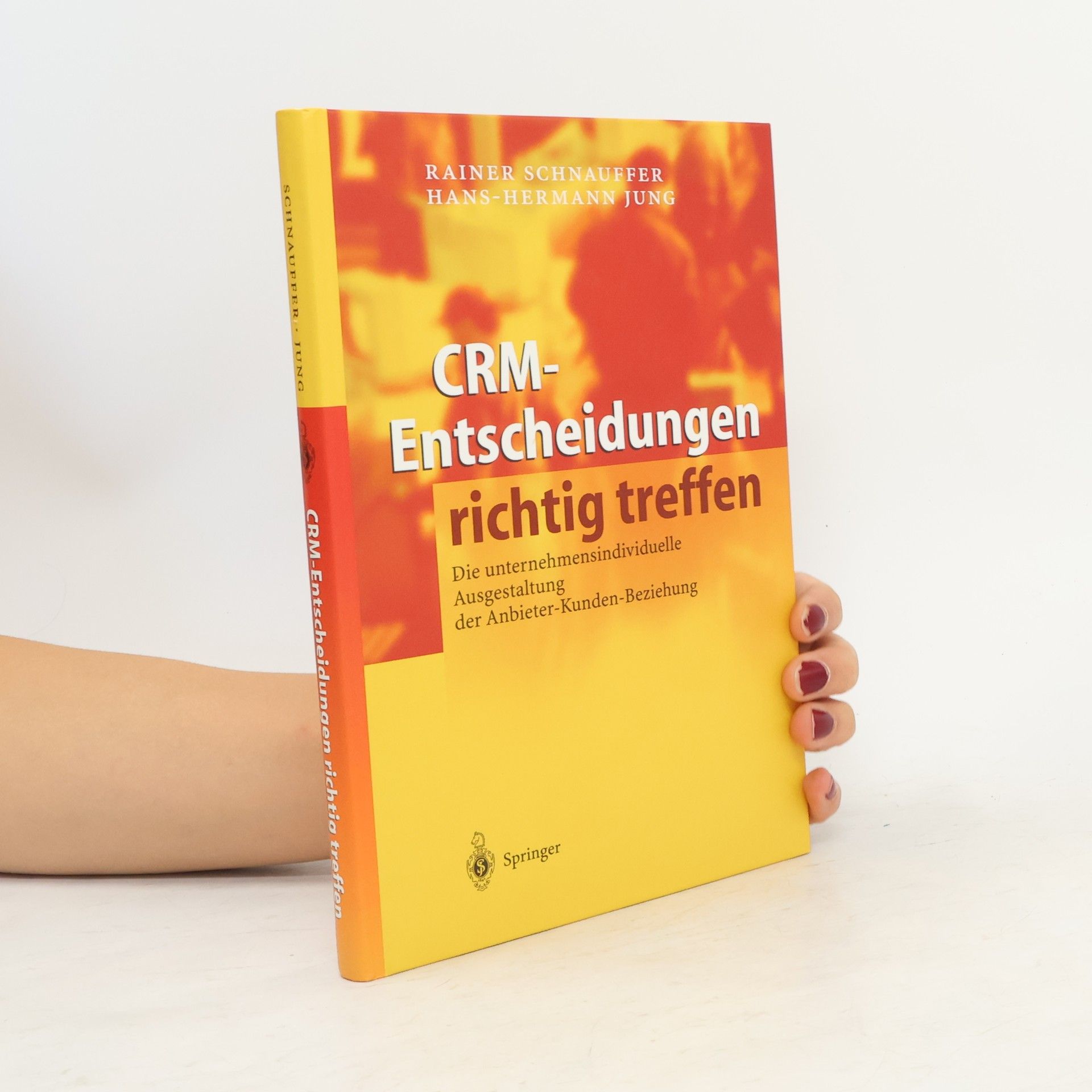 Rainer Schnauffer CRM-Entscheidungen richtig treffen