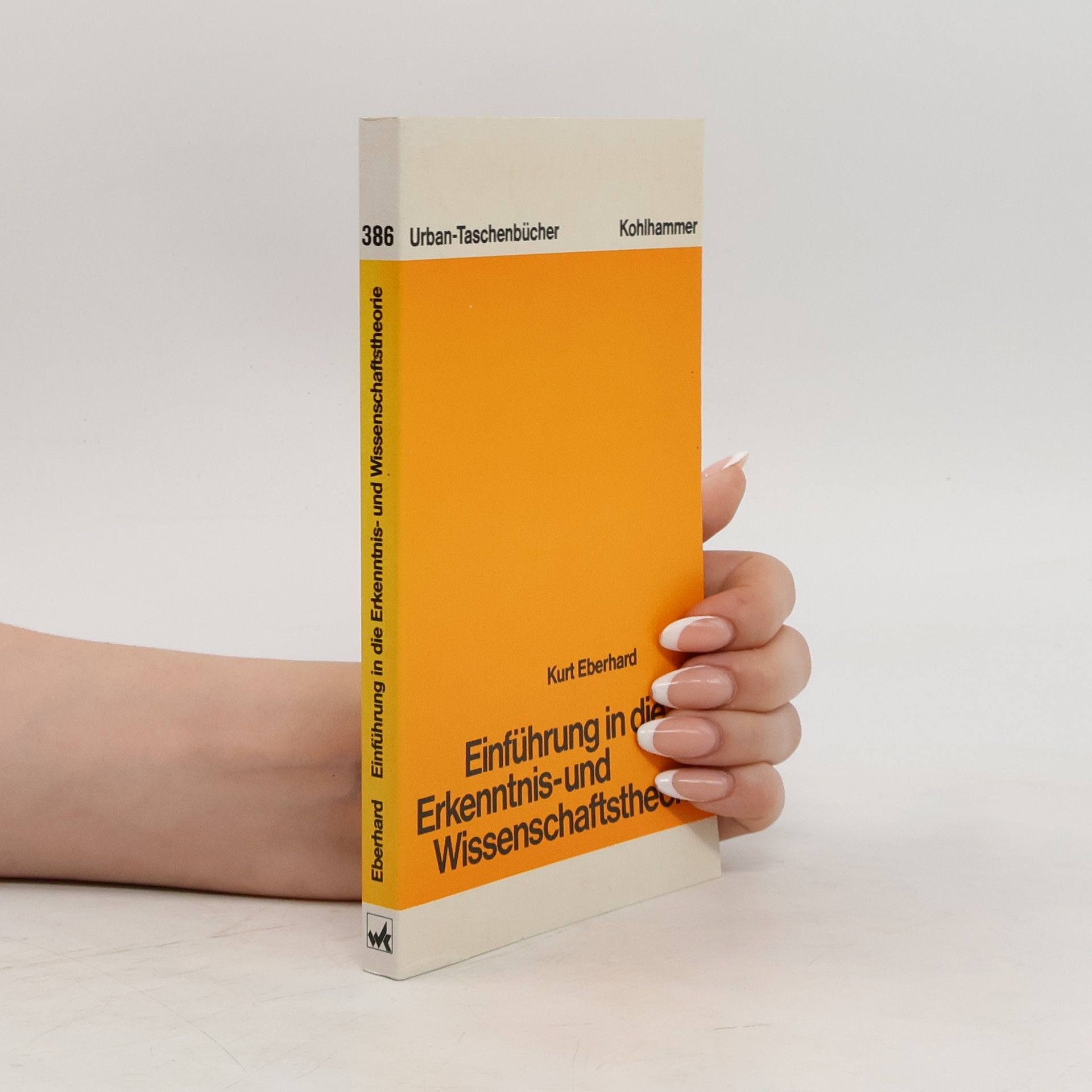 Kurt Eberhard Einführung in die Erkenntnis- und Wissenschaftstheorie