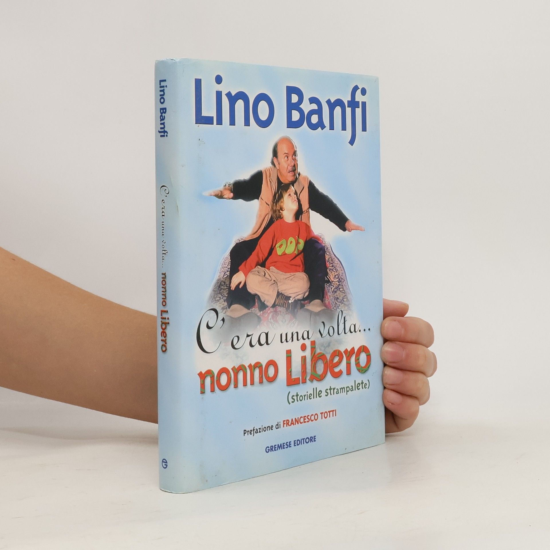 Lino Banfi C'era una volta ... nonno Libero