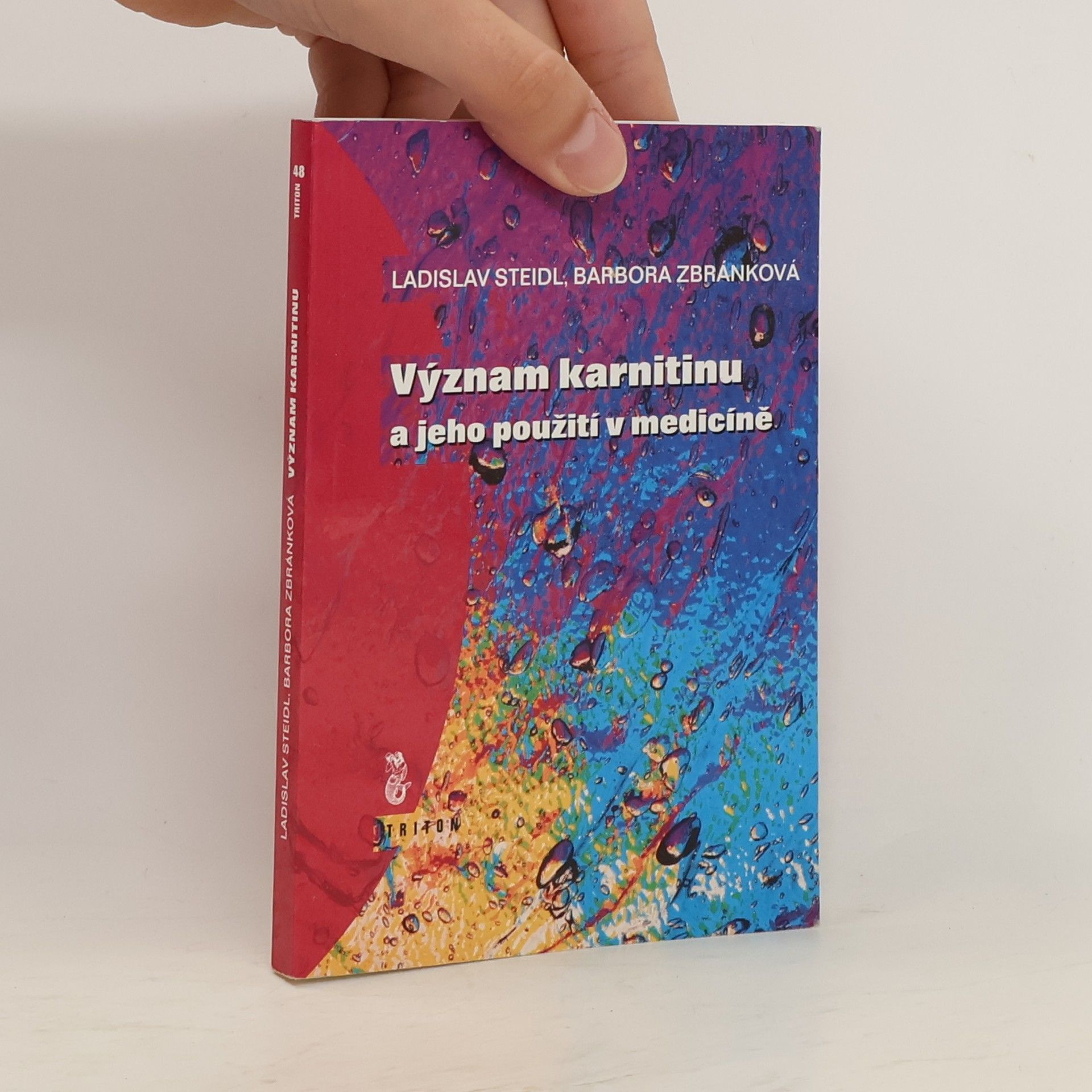 Ladislav Steidl Význam karnitinu a jeho použití v medicíně