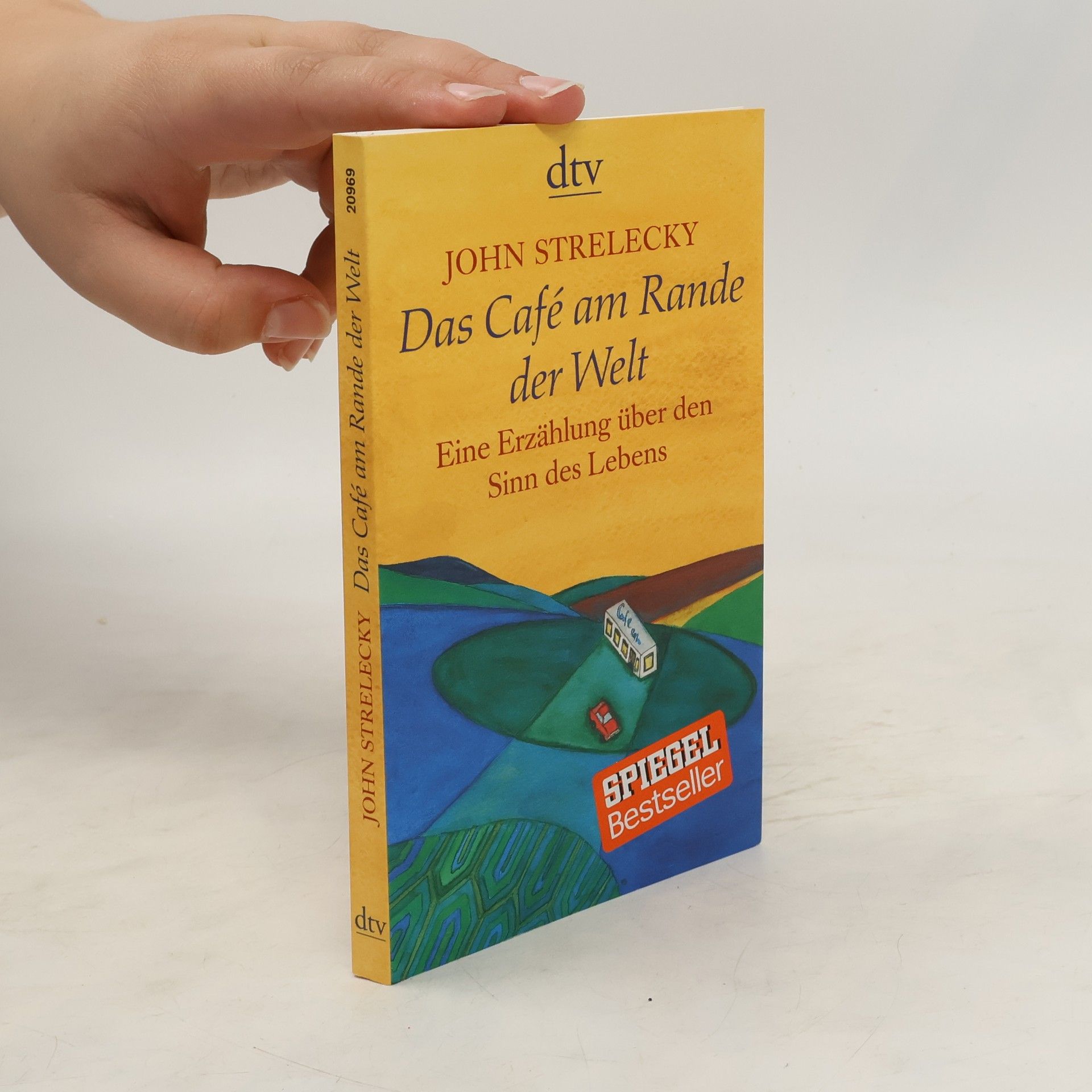 John Strelecky Das Café am Rande der Welt