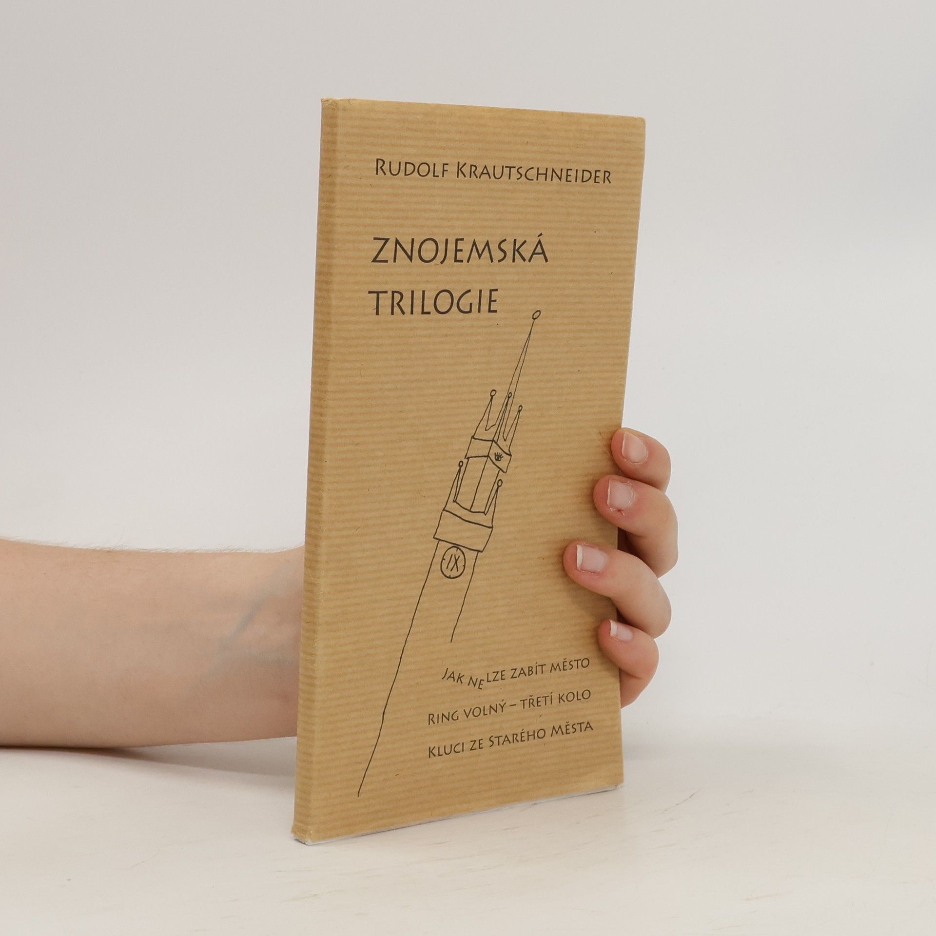 Rudolf Krautschneider Znojemská trilogie