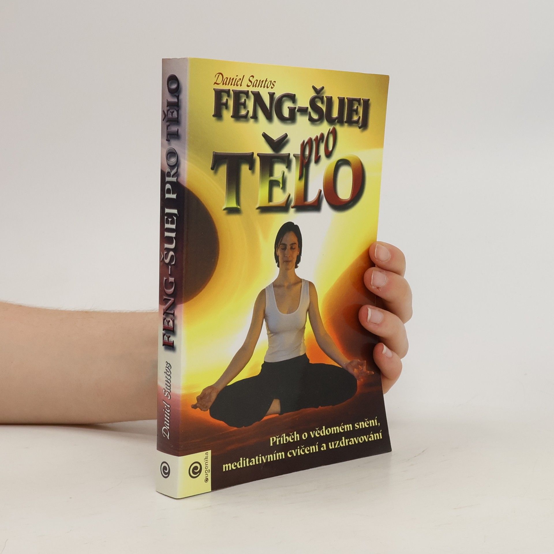 Daniel Santos Feng-šuej pro tělo