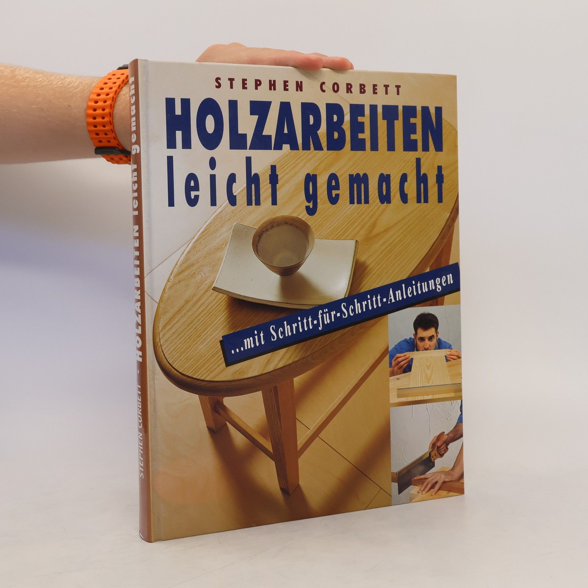 Stephen Corbett  Holzarbeiten leicht gemacht