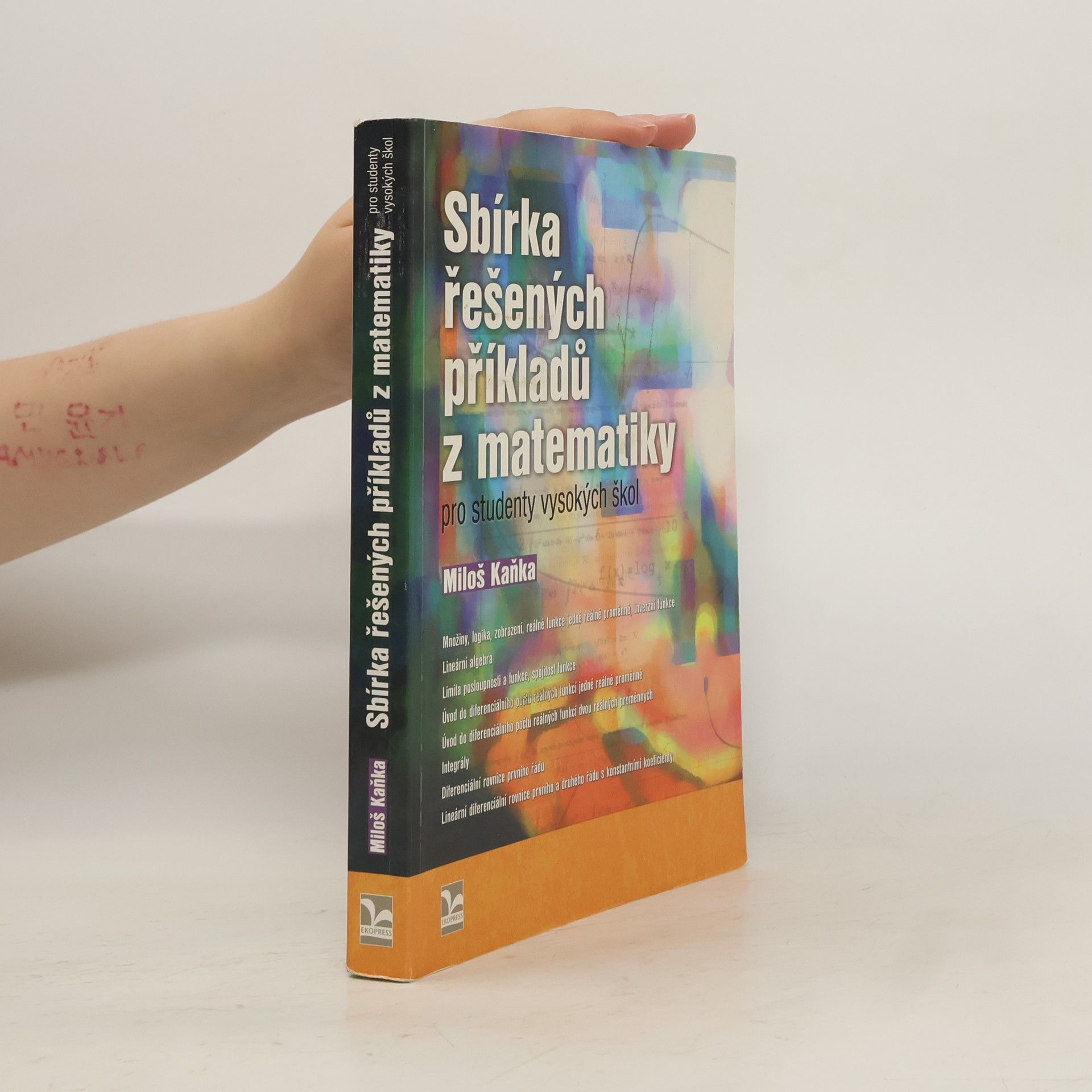 Miloš Kaňka Sbírka řešených příkladů z matematiky pro studenty vysokých škol