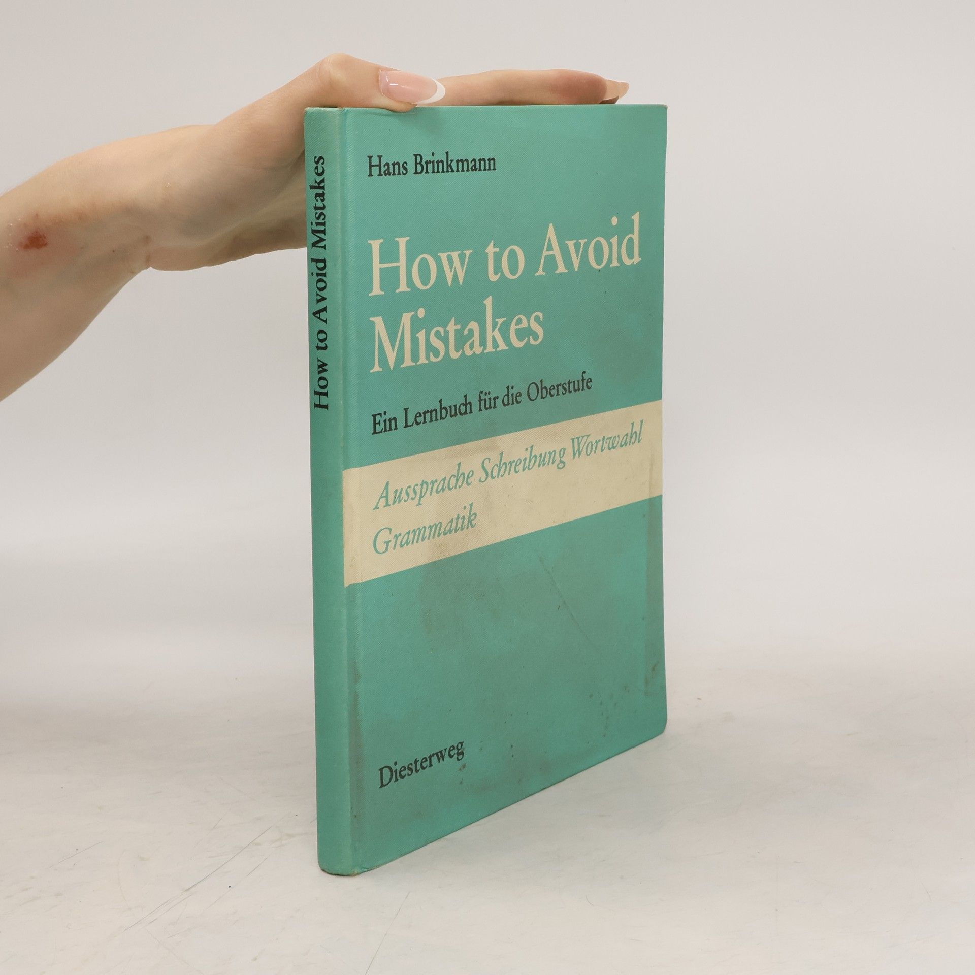Hans Brinkmann Hot to Avoid Mistakes. Ein Lernbuch für die Oberstufe