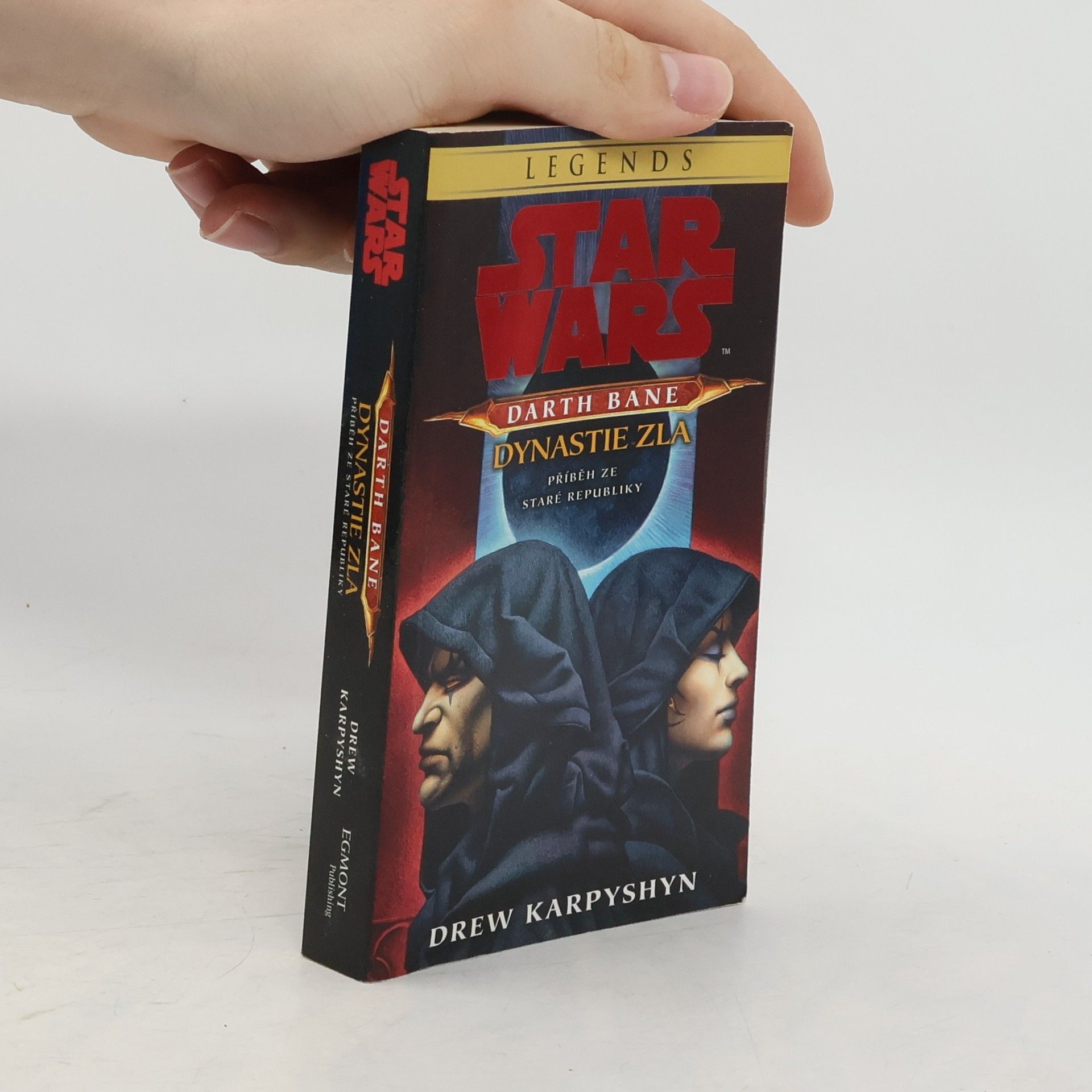 Drew Karpyshyn Star Wars. Darth Bane - dynastie zla: Příběh ze Staré republiky