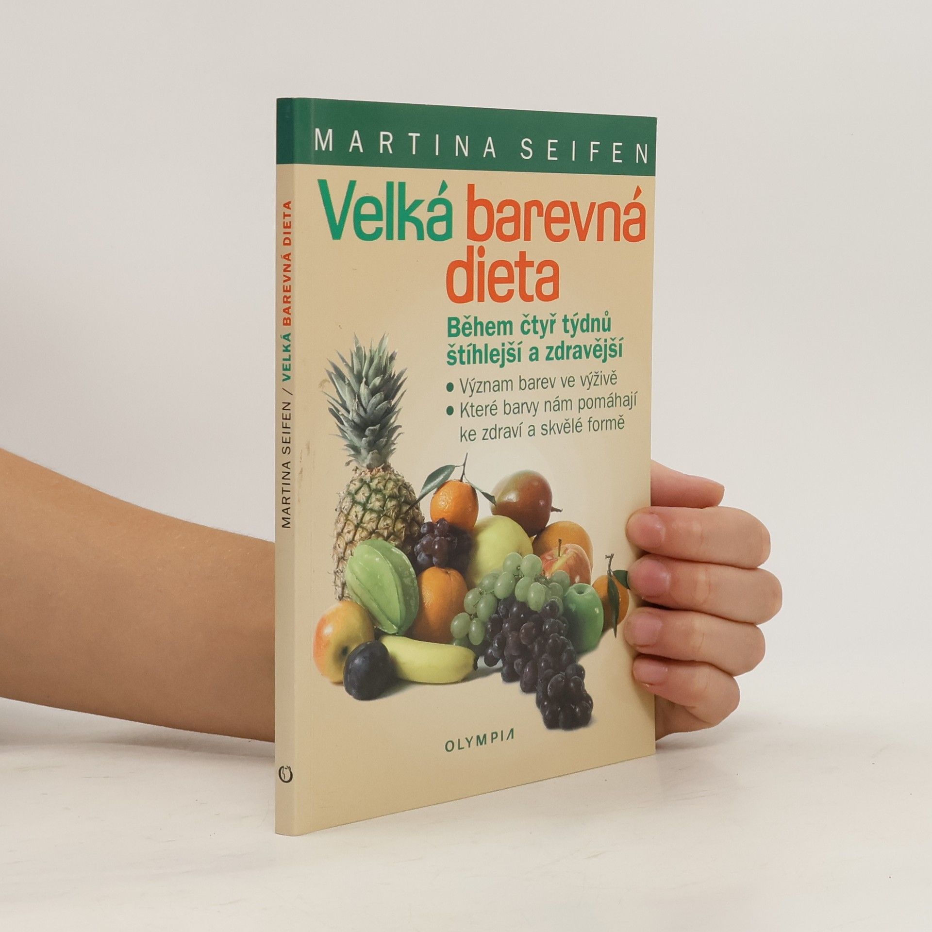 Martina Seifen Velká barevná dieta: během čtyř týdnů štíhlejší a zdravější