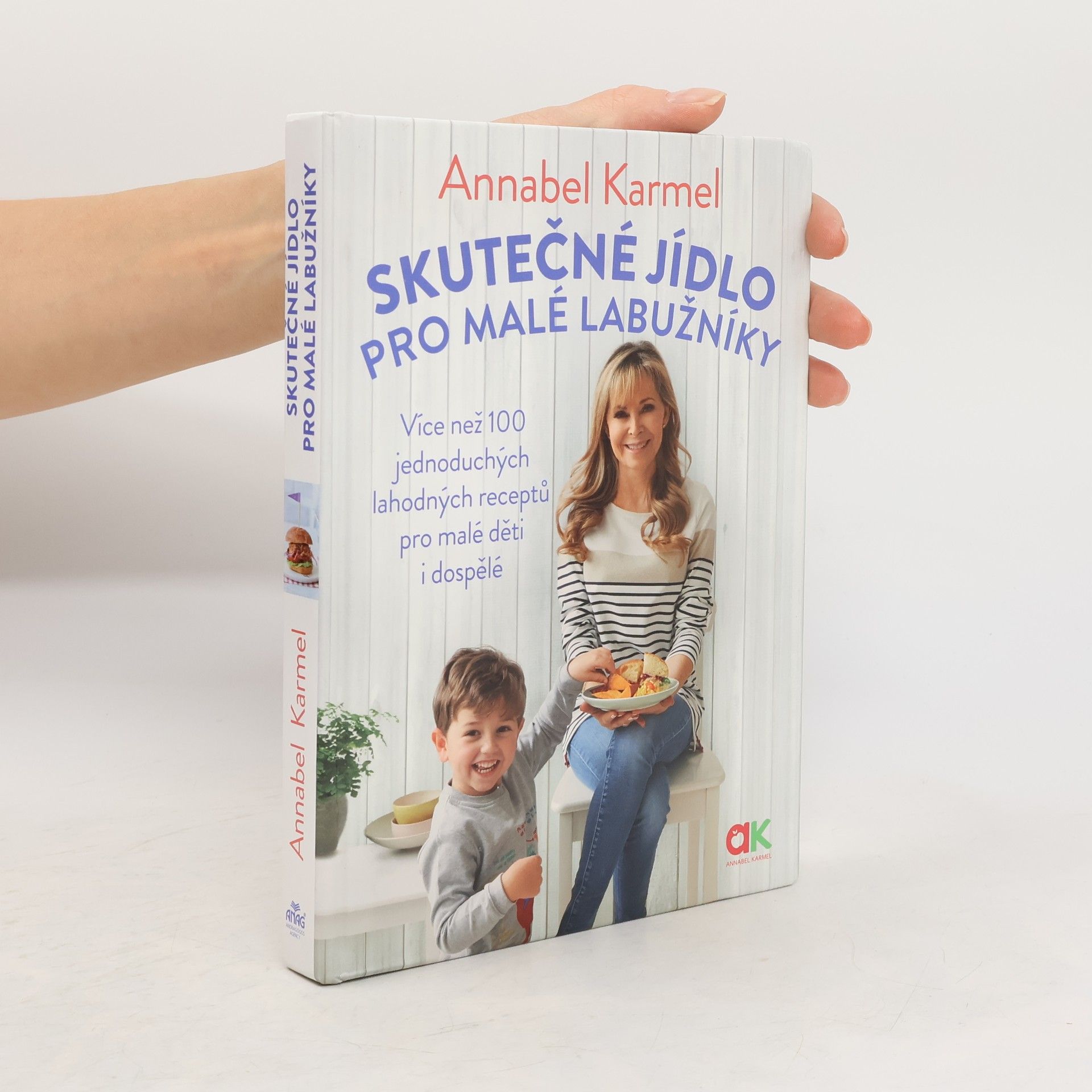 Annabel Karmel Skutečné jídlo pro malé labužníky