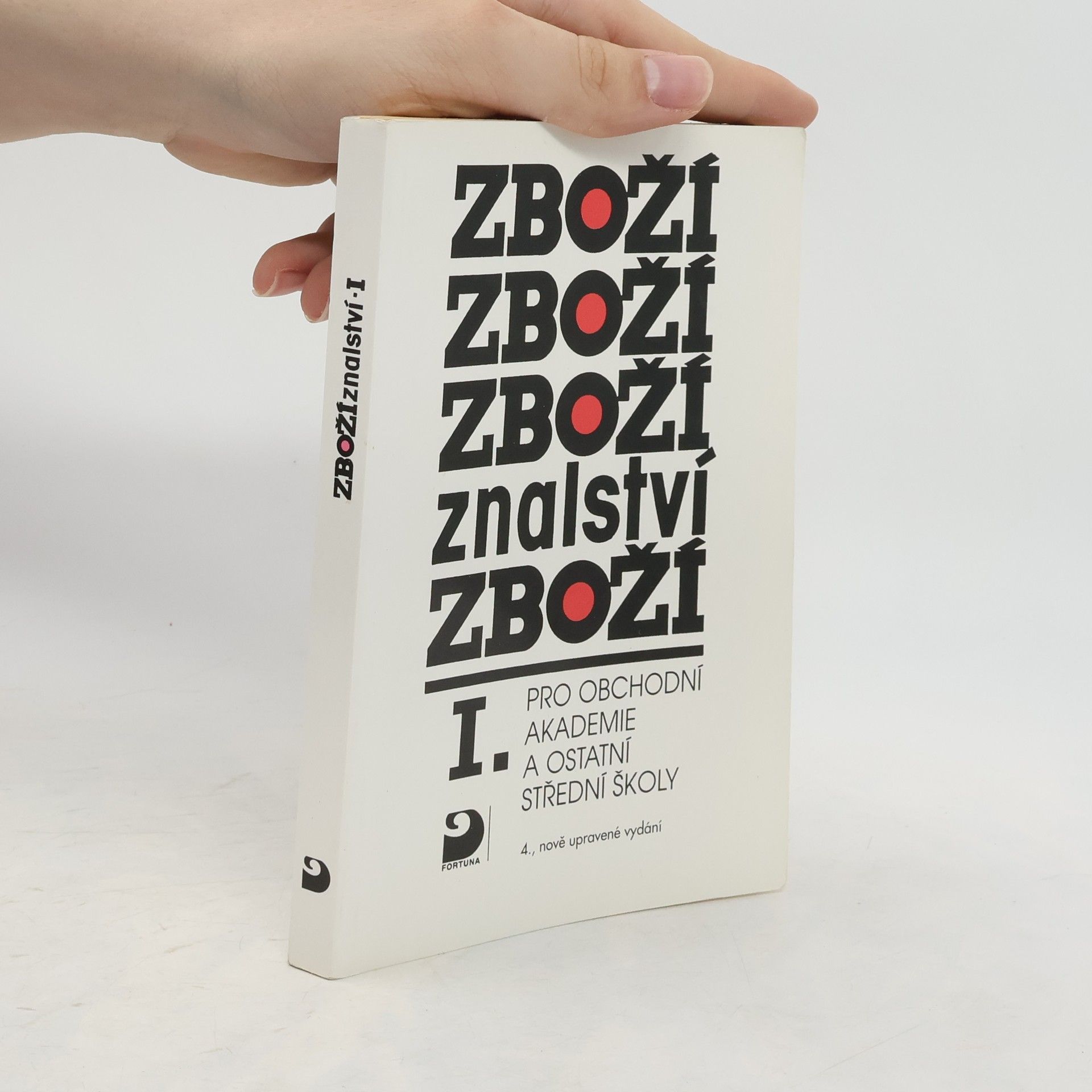 Karel Cvrček Zbožíznalství I : pro obchodní akademie a ostatní střední školy