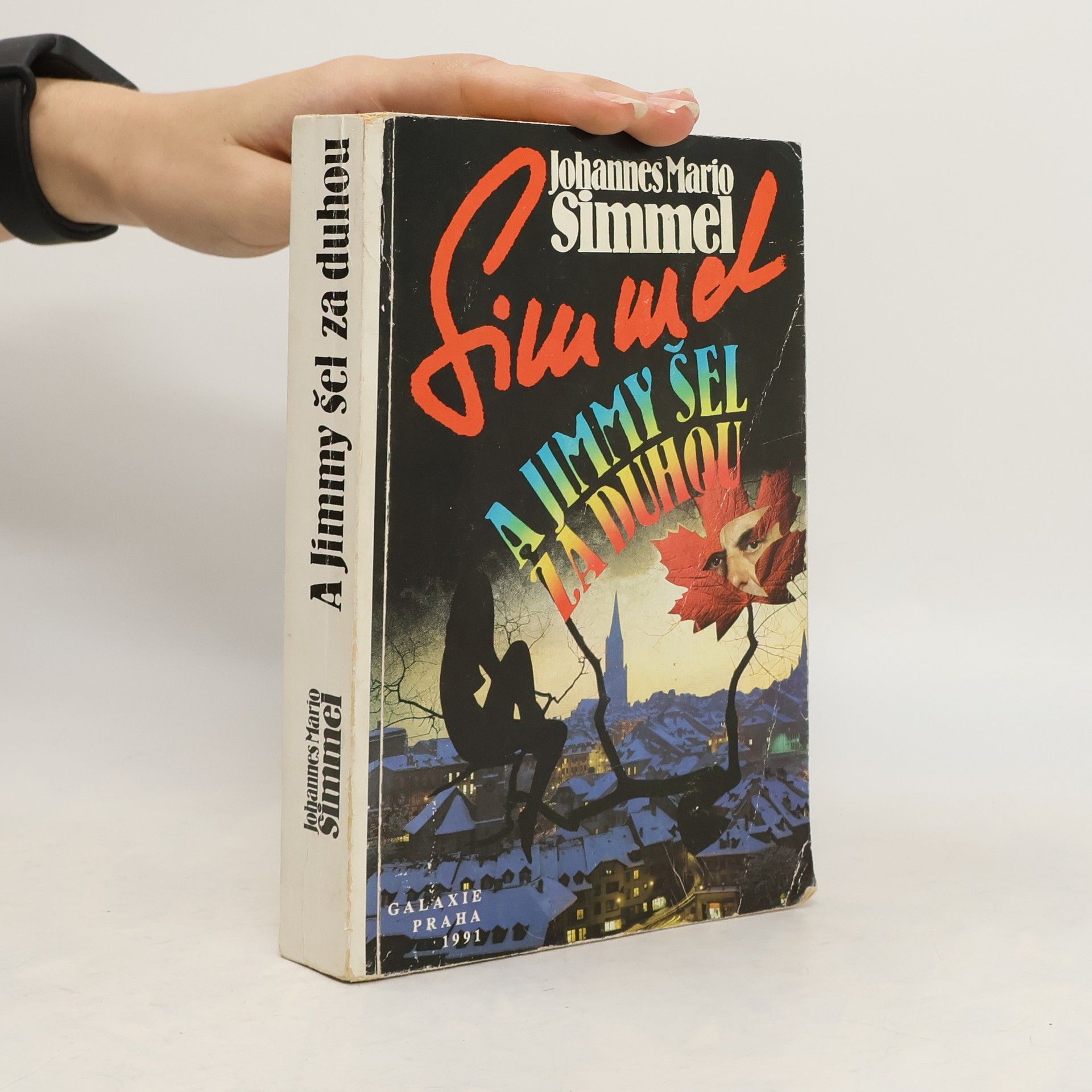 Johannes Mario Simmel A Jimmy šel za duhou