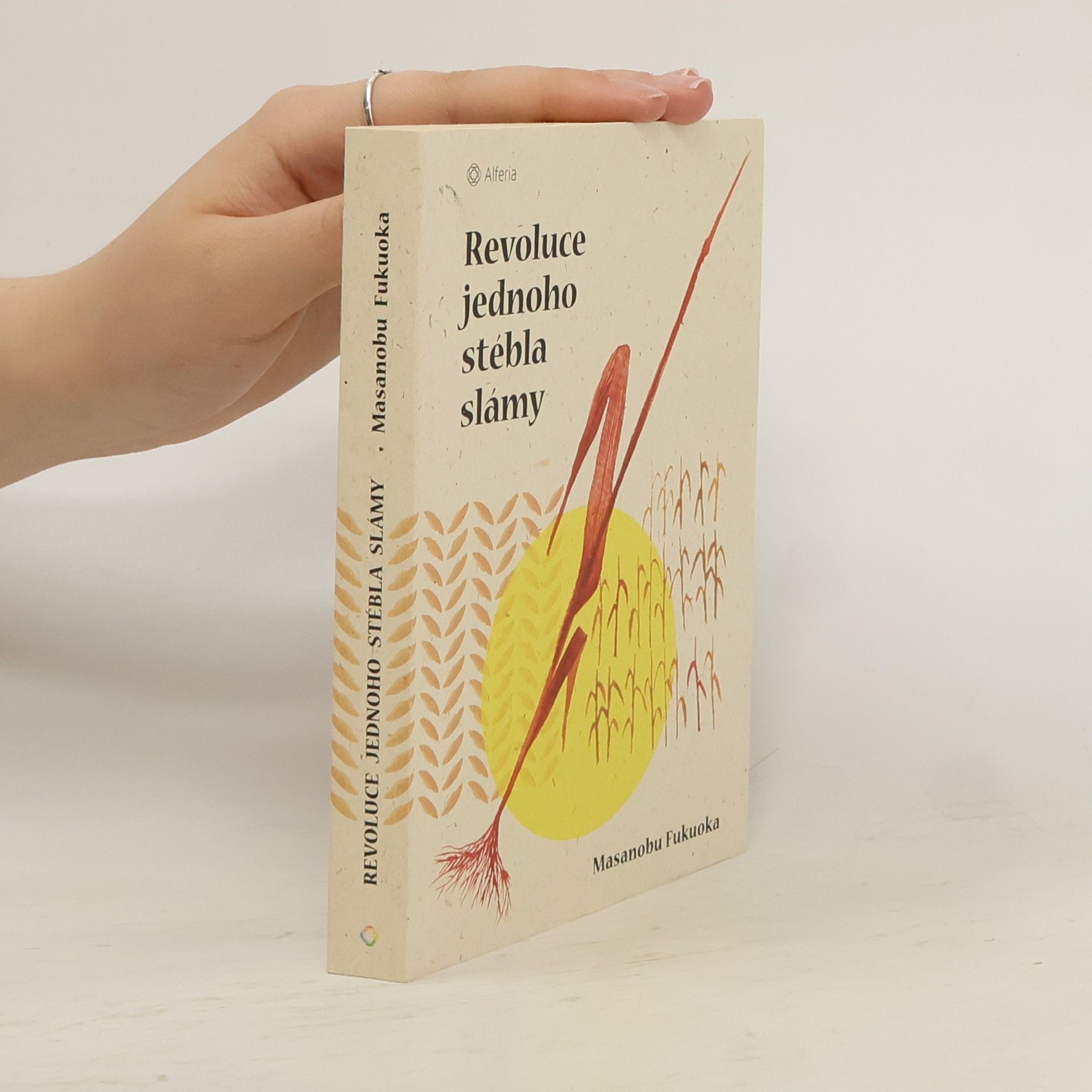 Masanobu Fukuoka Revoluce jednoho stébla slámy