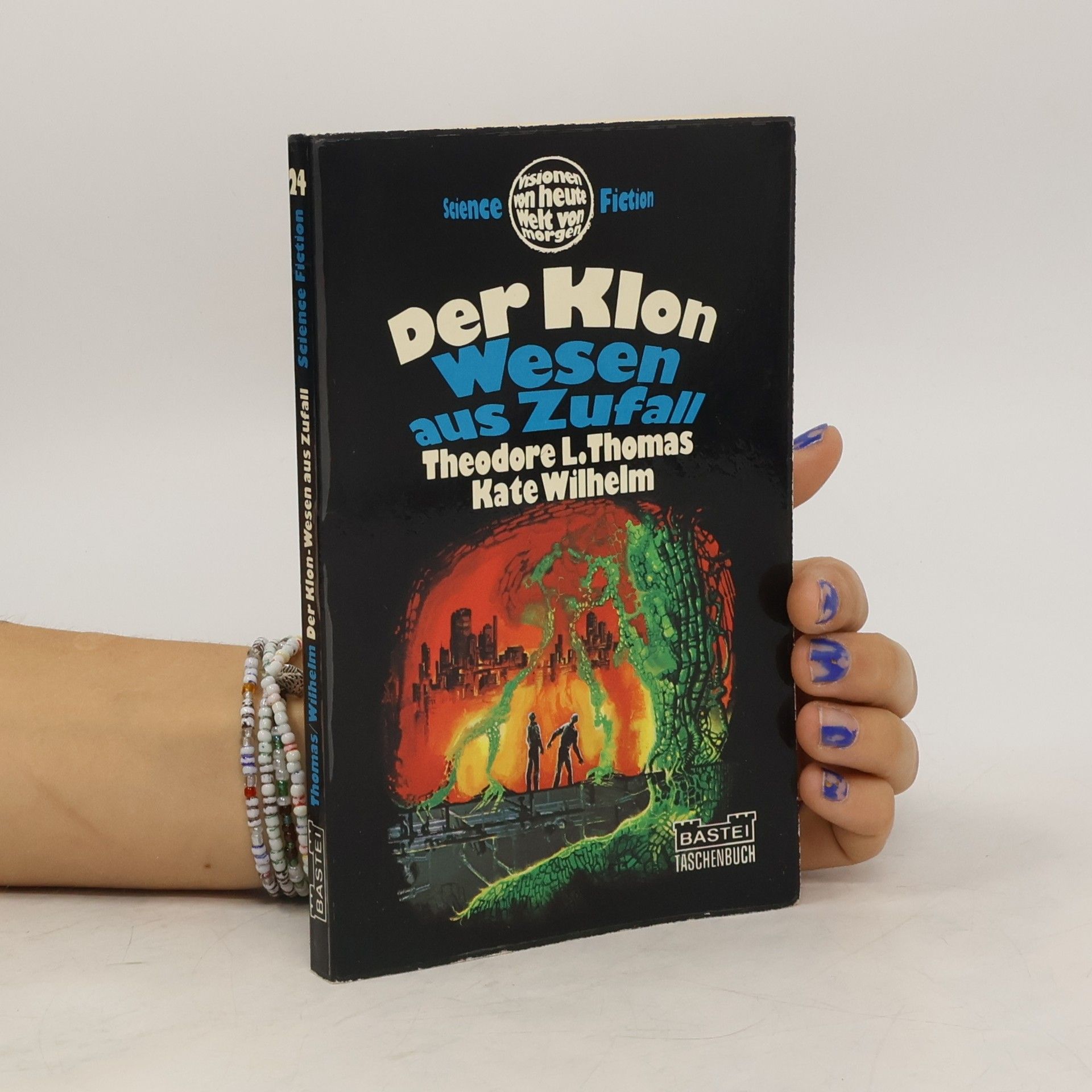 Kate Wilhelm Der Klon, Wesen aus Zufall.