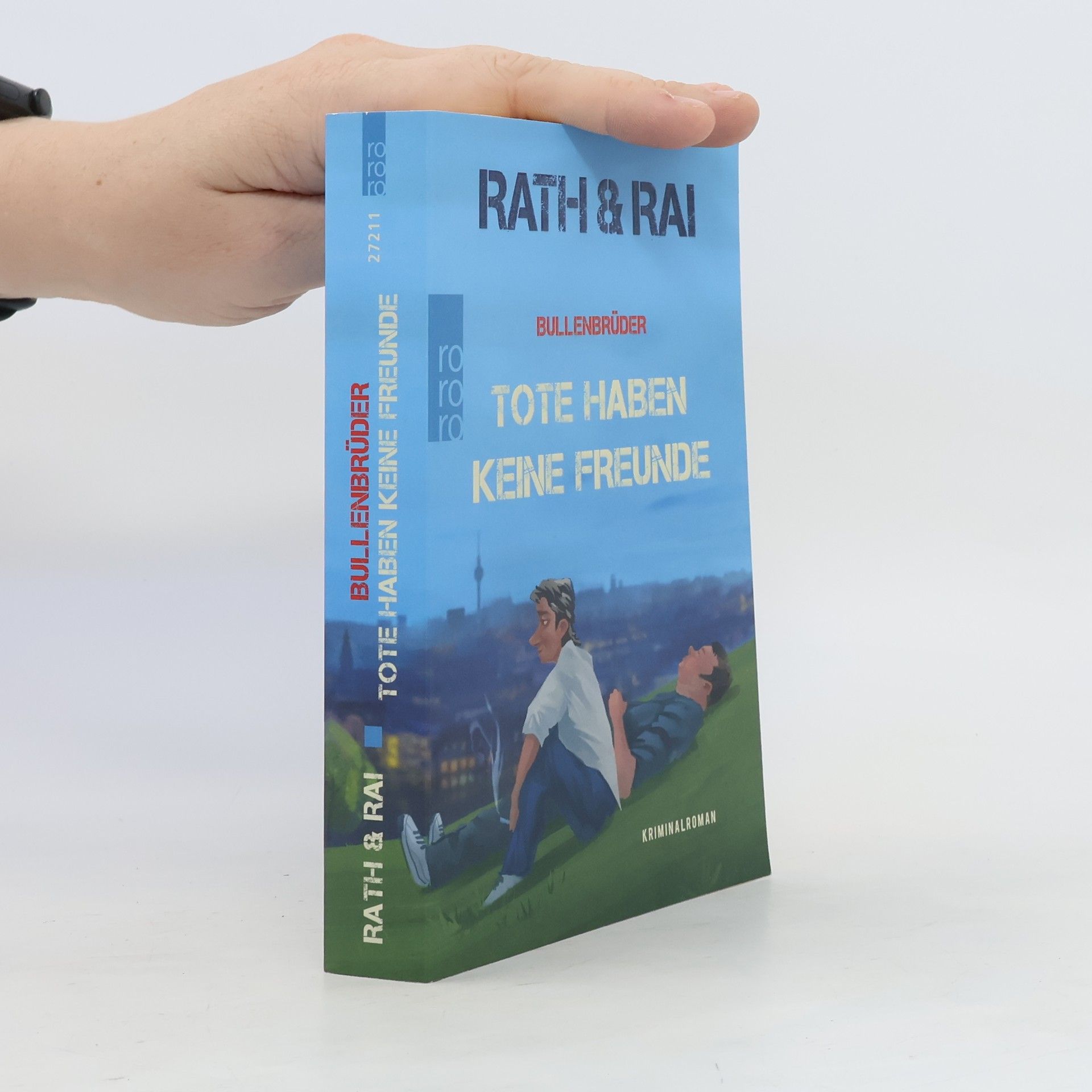 Hans Rath Bullenbrüder - Tote haben keine Freunde