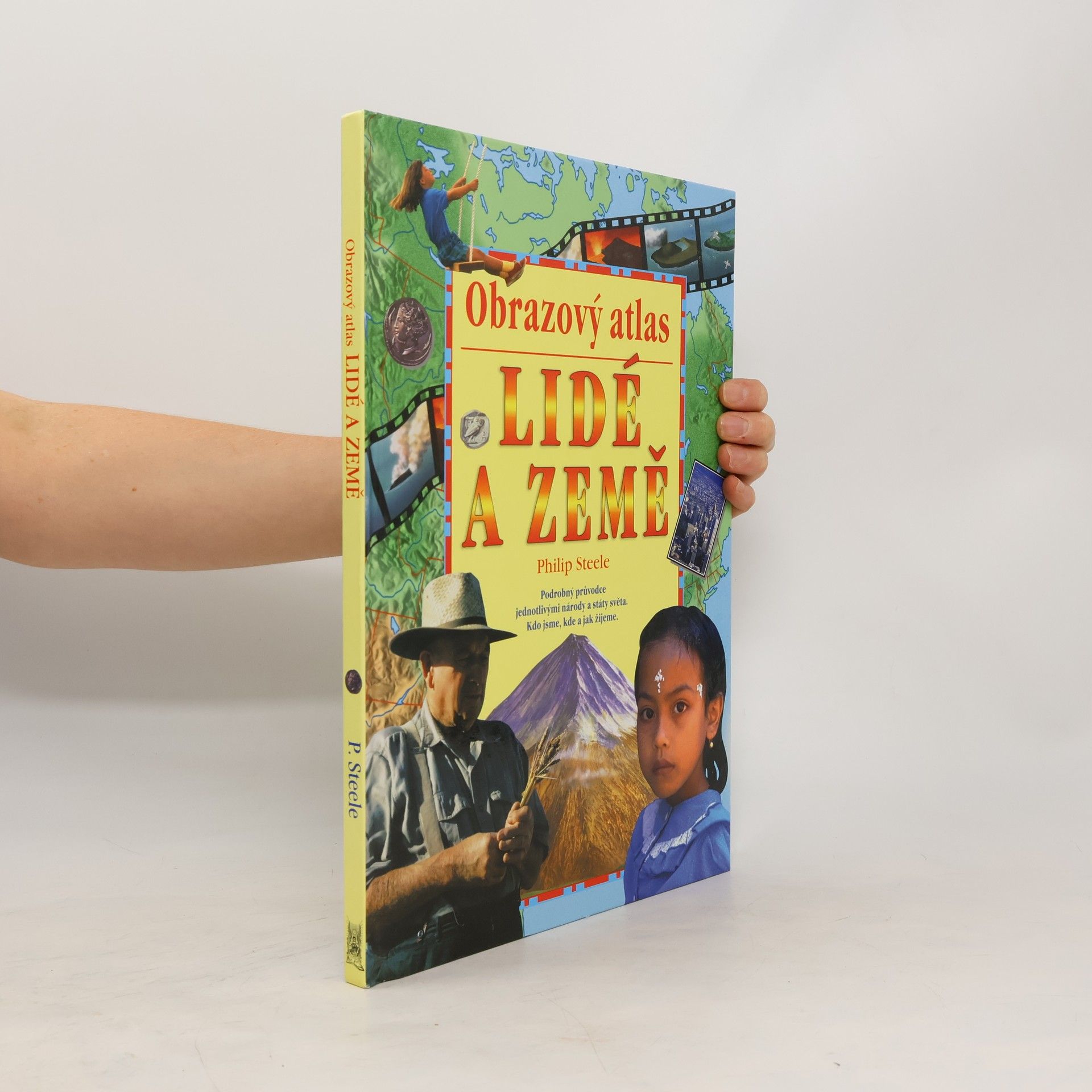 Philip Steele Lidé a země. Obrazový atlas