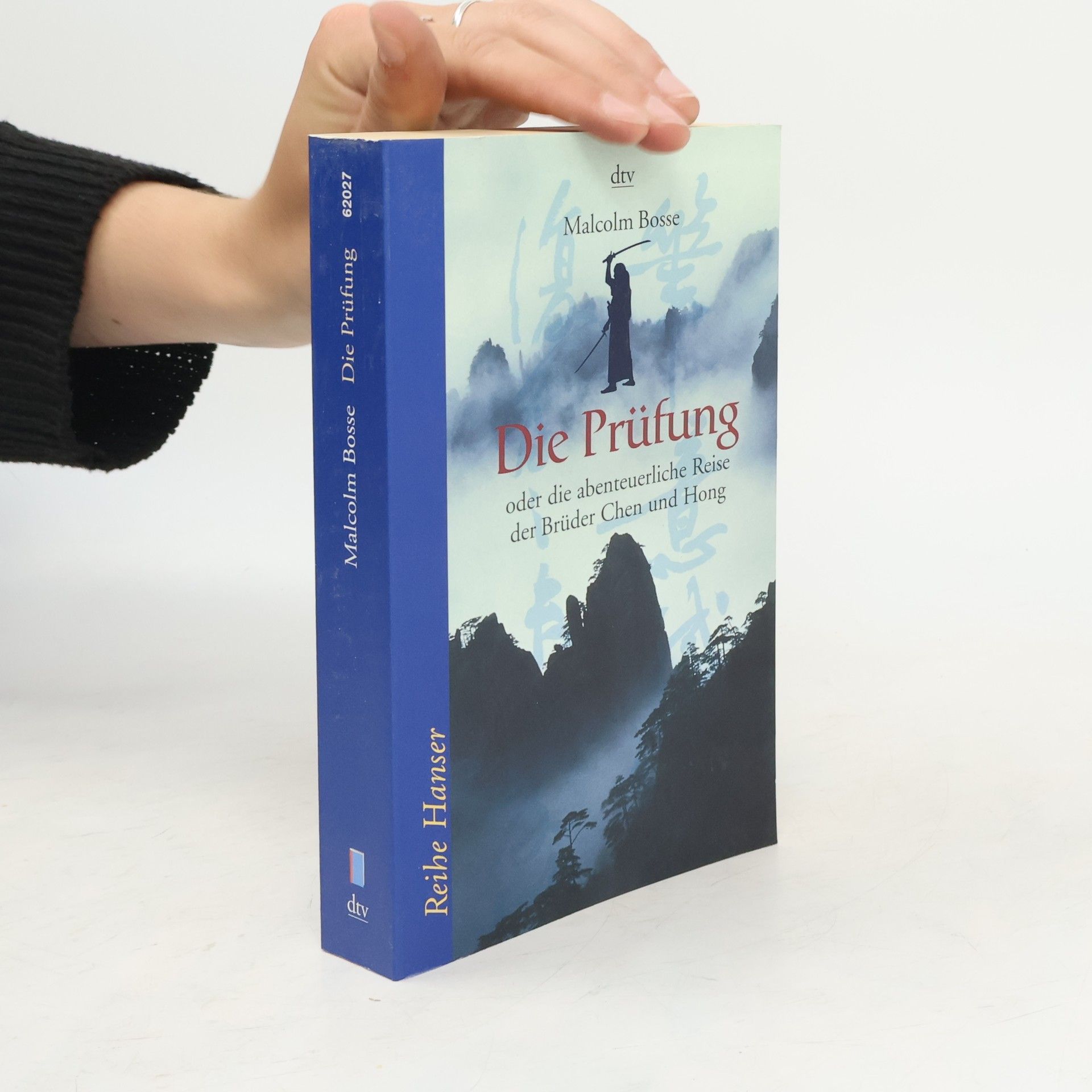 Malcolm J. Bosse Die Prüfung oder die abenteuerliche Reise der Brüder Chen und Hong