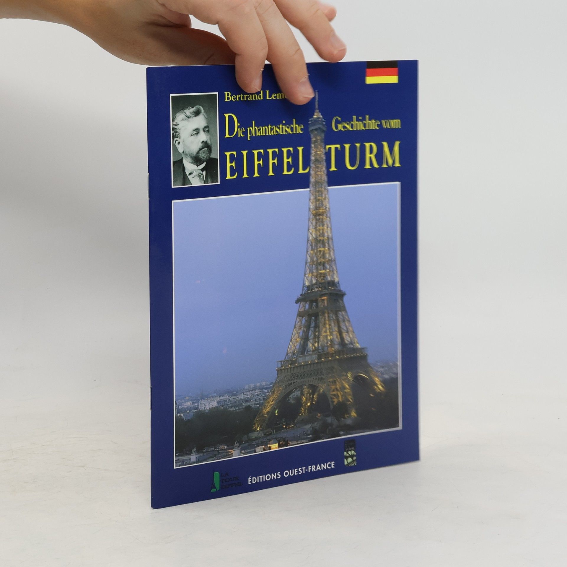 Bertrand Lemoine Die phantastische Geschichte vom Eiffelturm