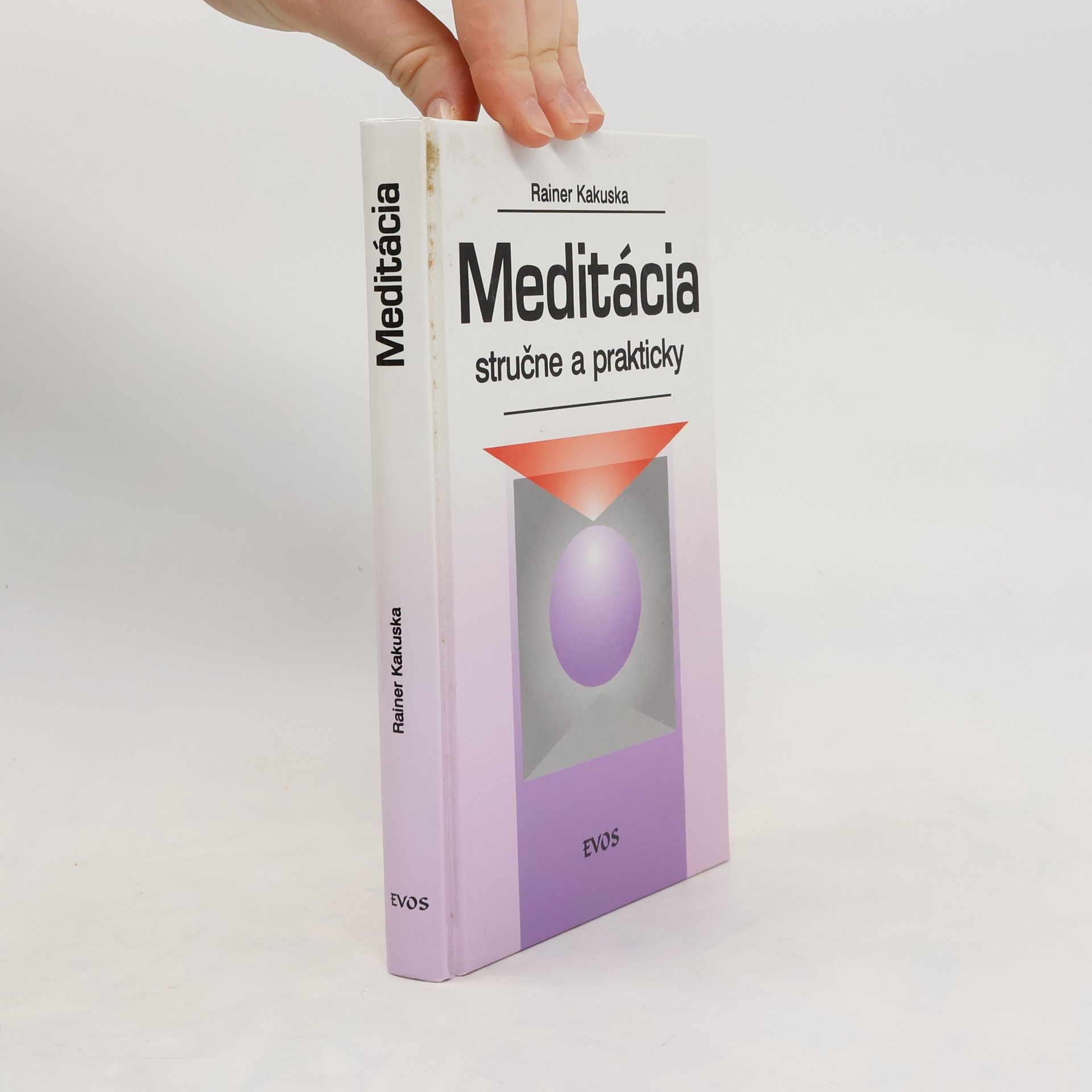 Rainer Kakuska Meditácia stručne a prakticky