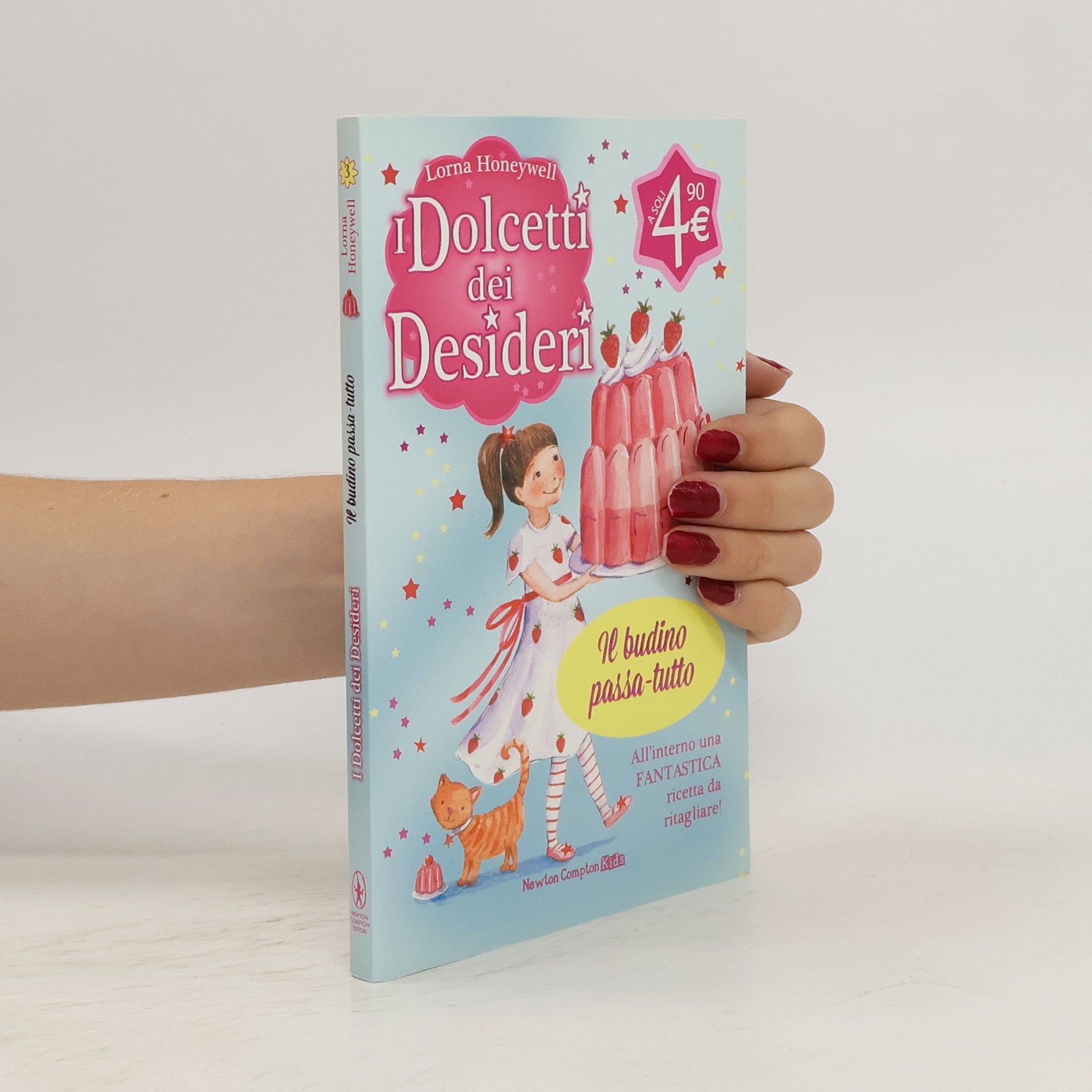 Lorna Honeywell Il budino passa-tutto 3. I dolcetti dei desideri