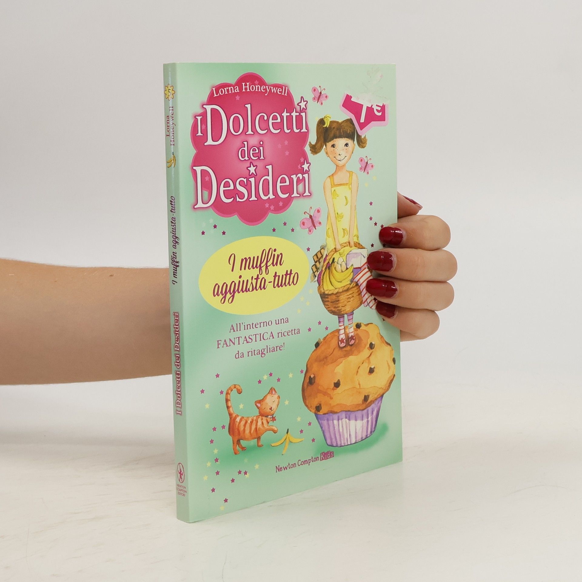 Lorna Honeywell I muffin aggiusta-tutto. I dolcetti dei desideri