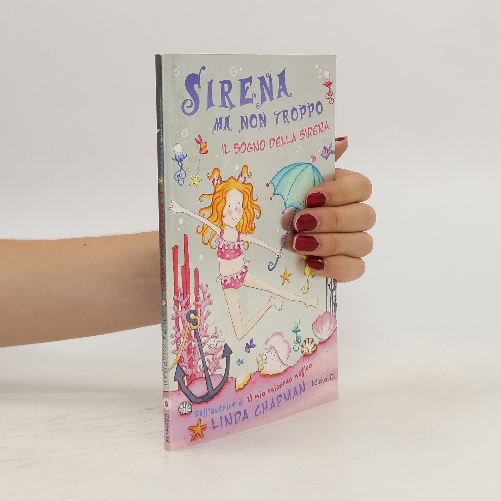 Linda Chapman Il sogno della sirena. Sirena ma non troppo