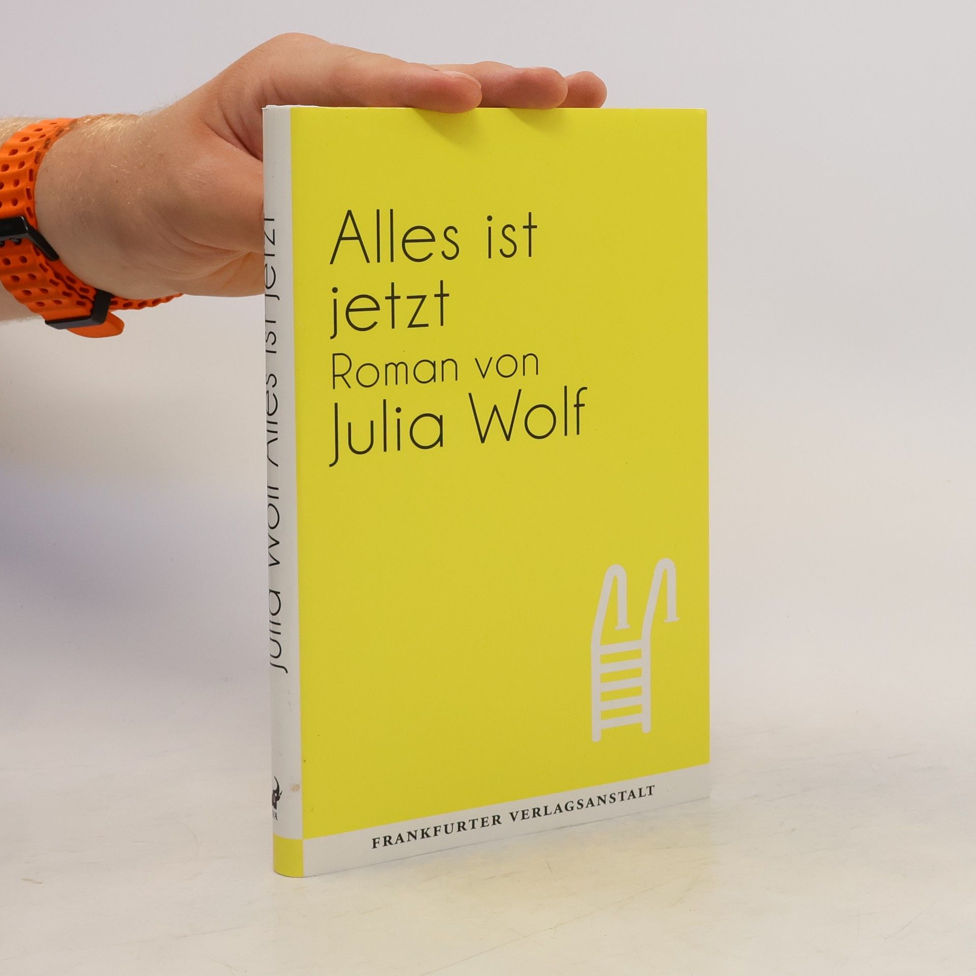 Julia Wolf Alles ist jetzt