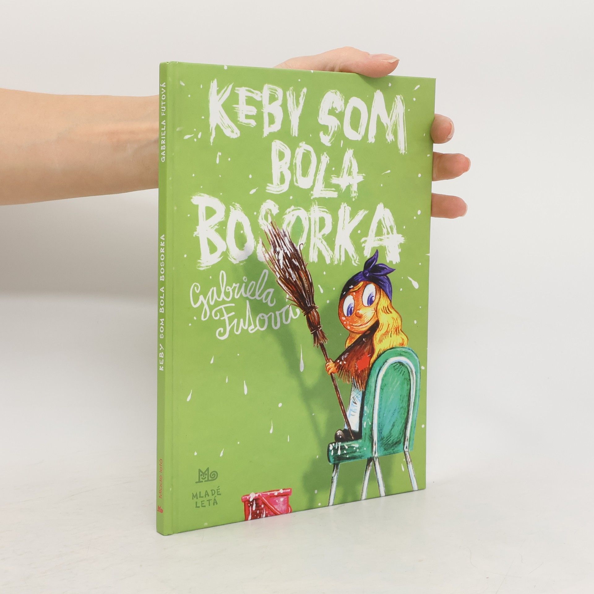 Gabriela Futová Keby som bola bosorka