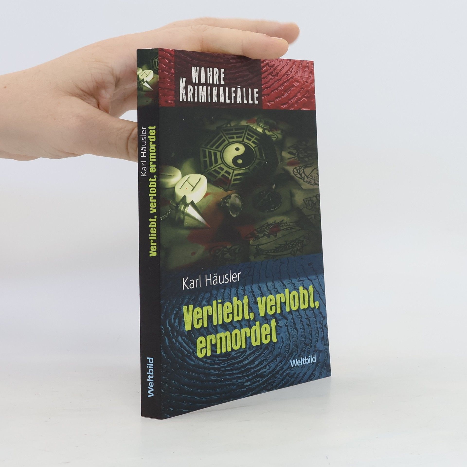 Karl Häusler Verliebt, verlobt, ermordet