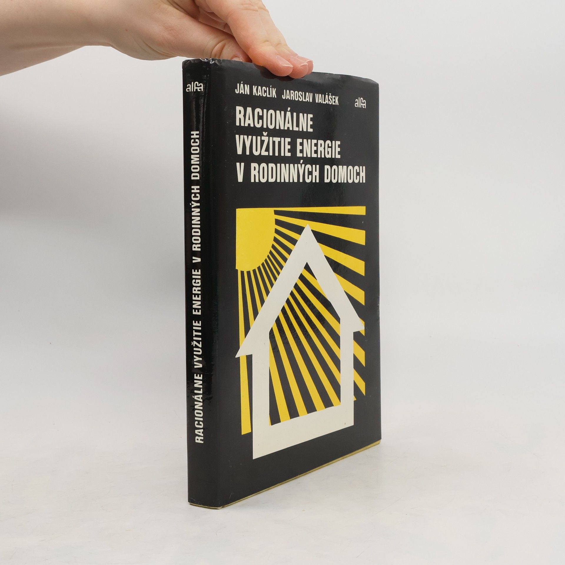 Jaroslav Valášek Racionálne využitie energie v rodinných domoch