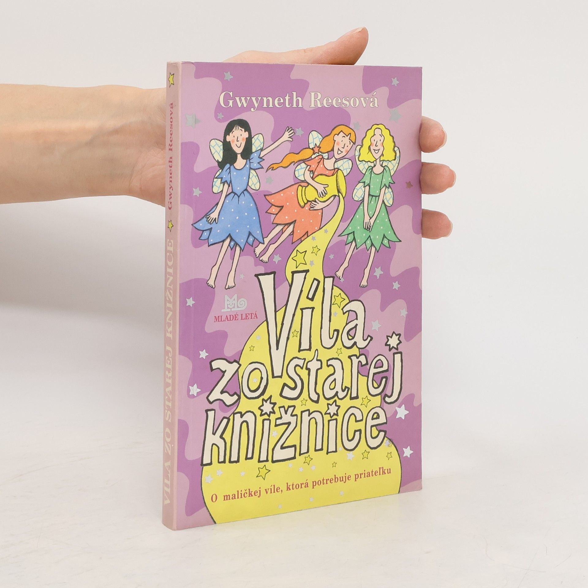 Gwyneth Rees Víla zo starej knižnice - O maličkej víle, ktorá potrebuje priateľku