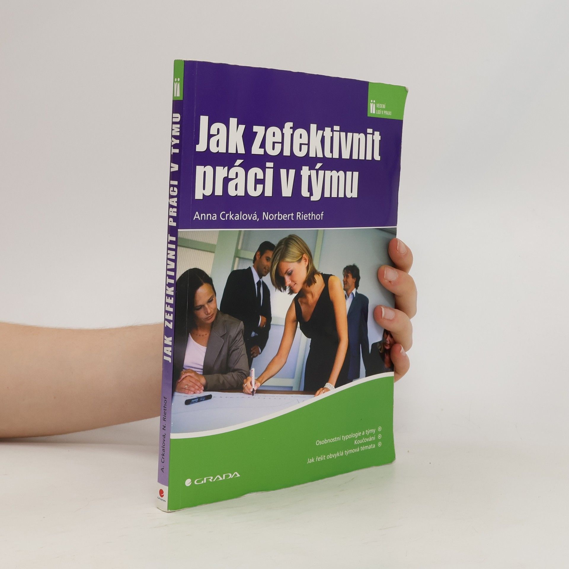 Anna Crkalová Jak zefektivnit práci v týmu